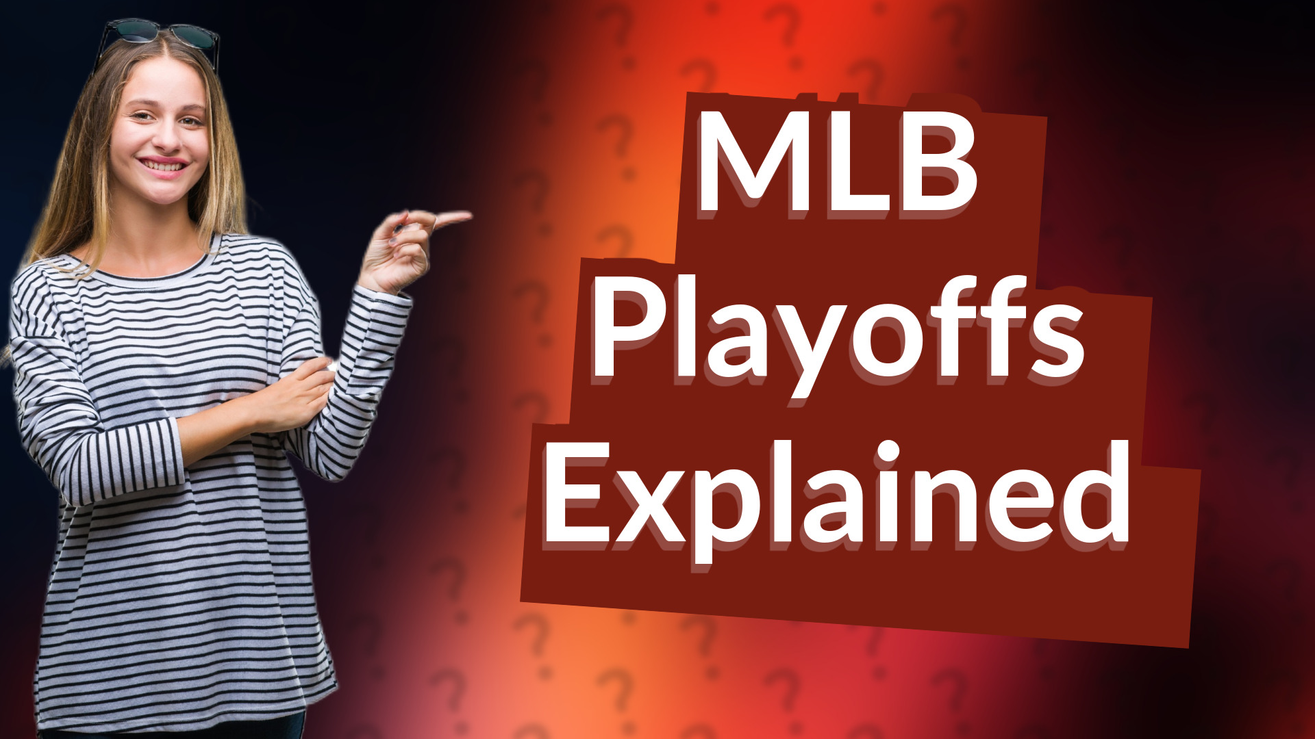 MLB Playoffs Explained