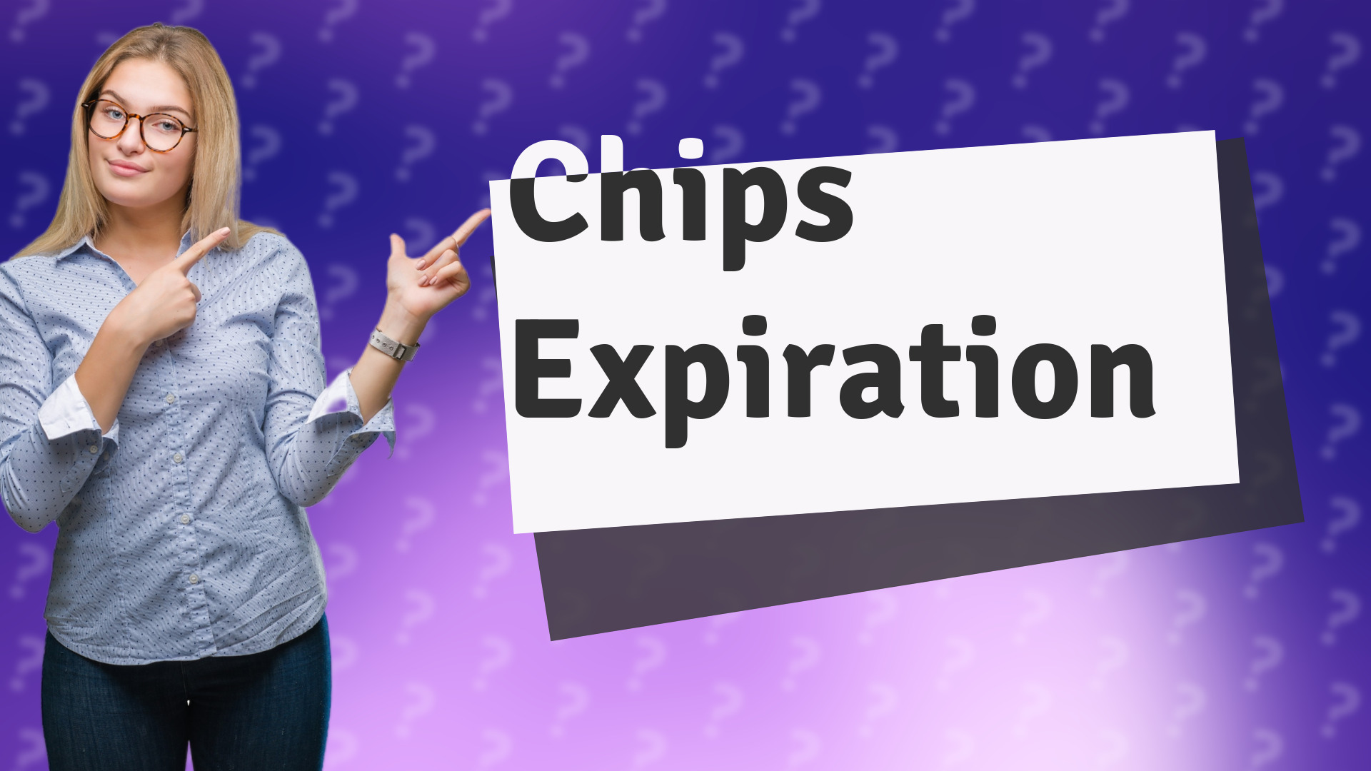 Chips Expiration