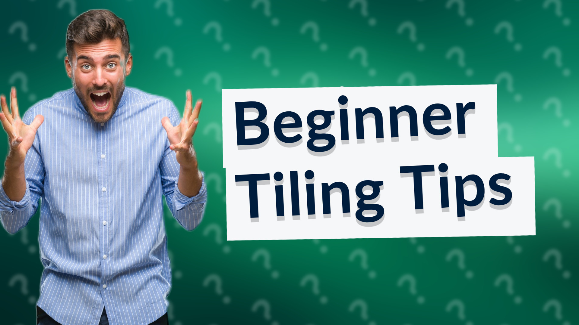 Beginner Tiling Tips