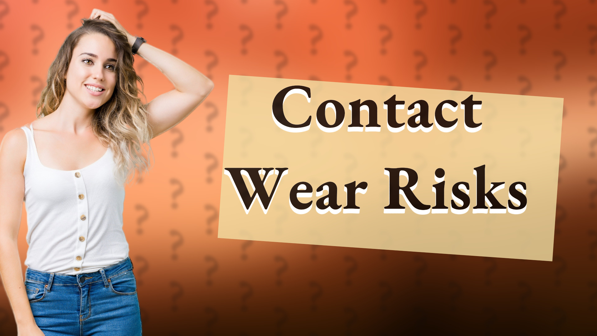 Contact Wear Risks