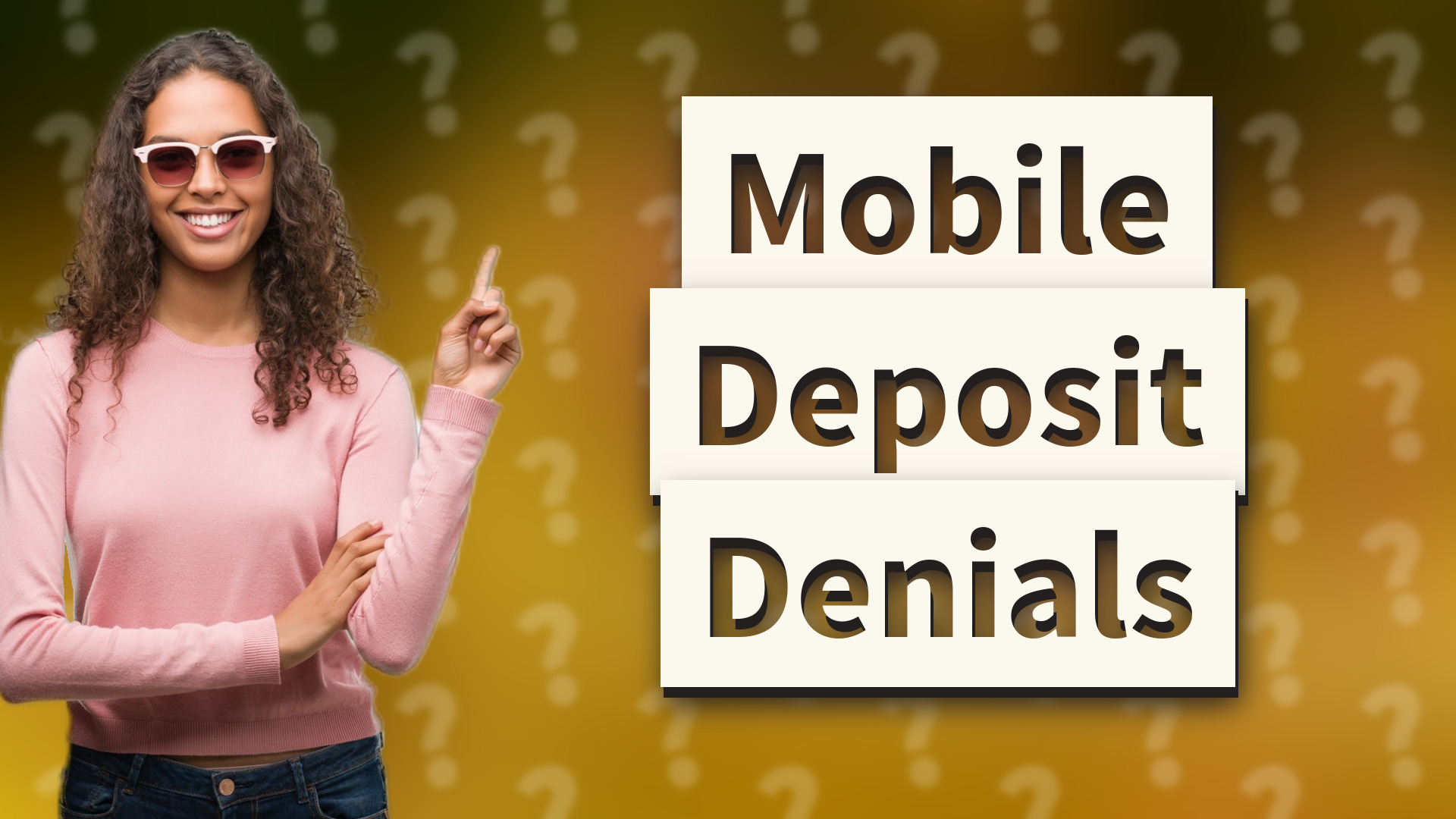 Mobile Deposit Denials