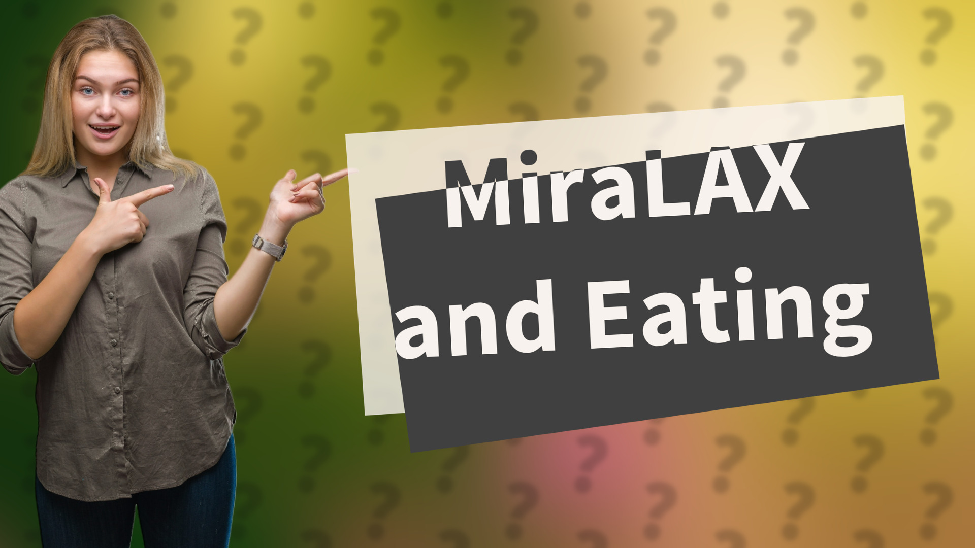 MiraLAX and Eating