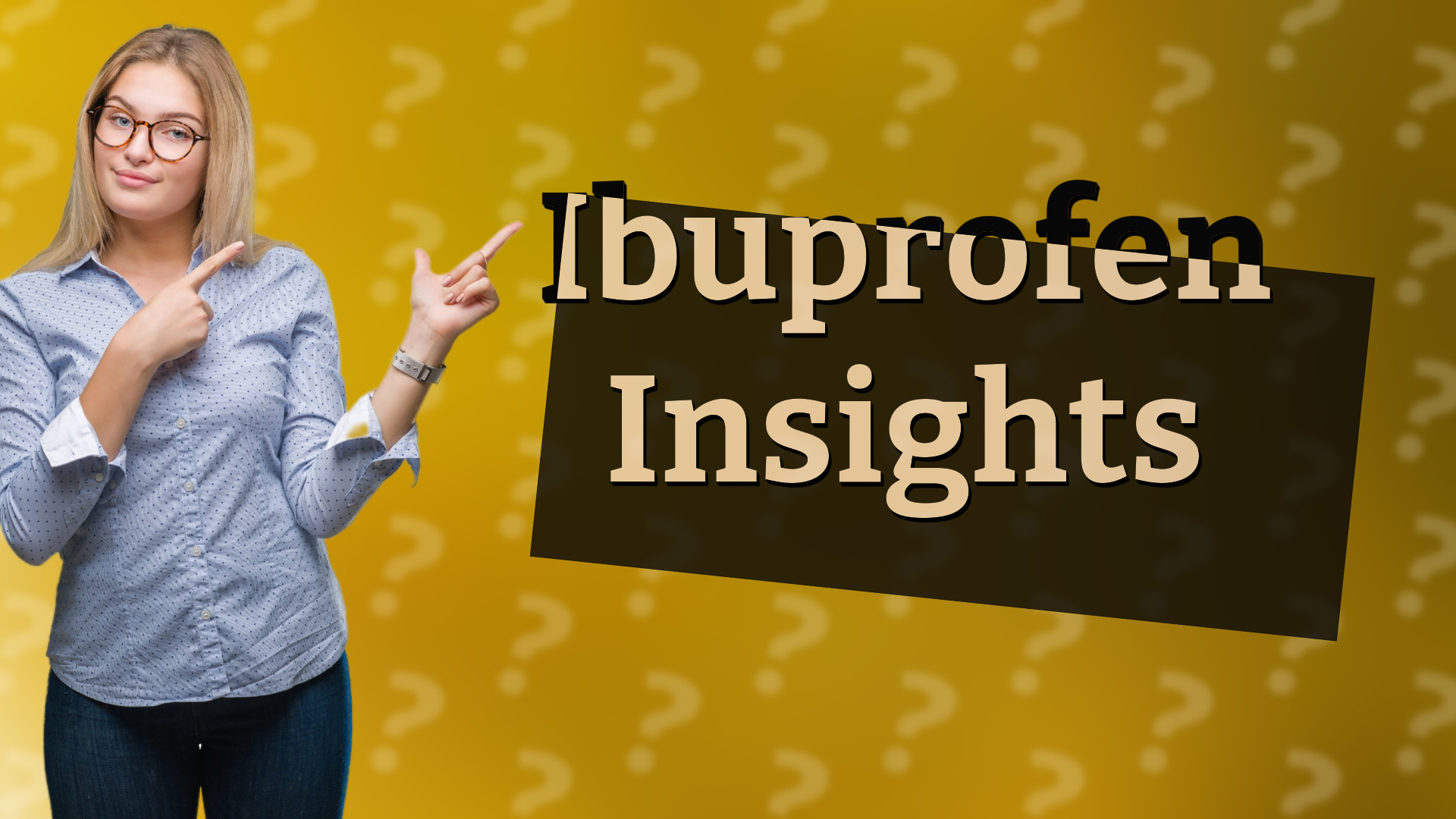 Ibuprofen Insights
