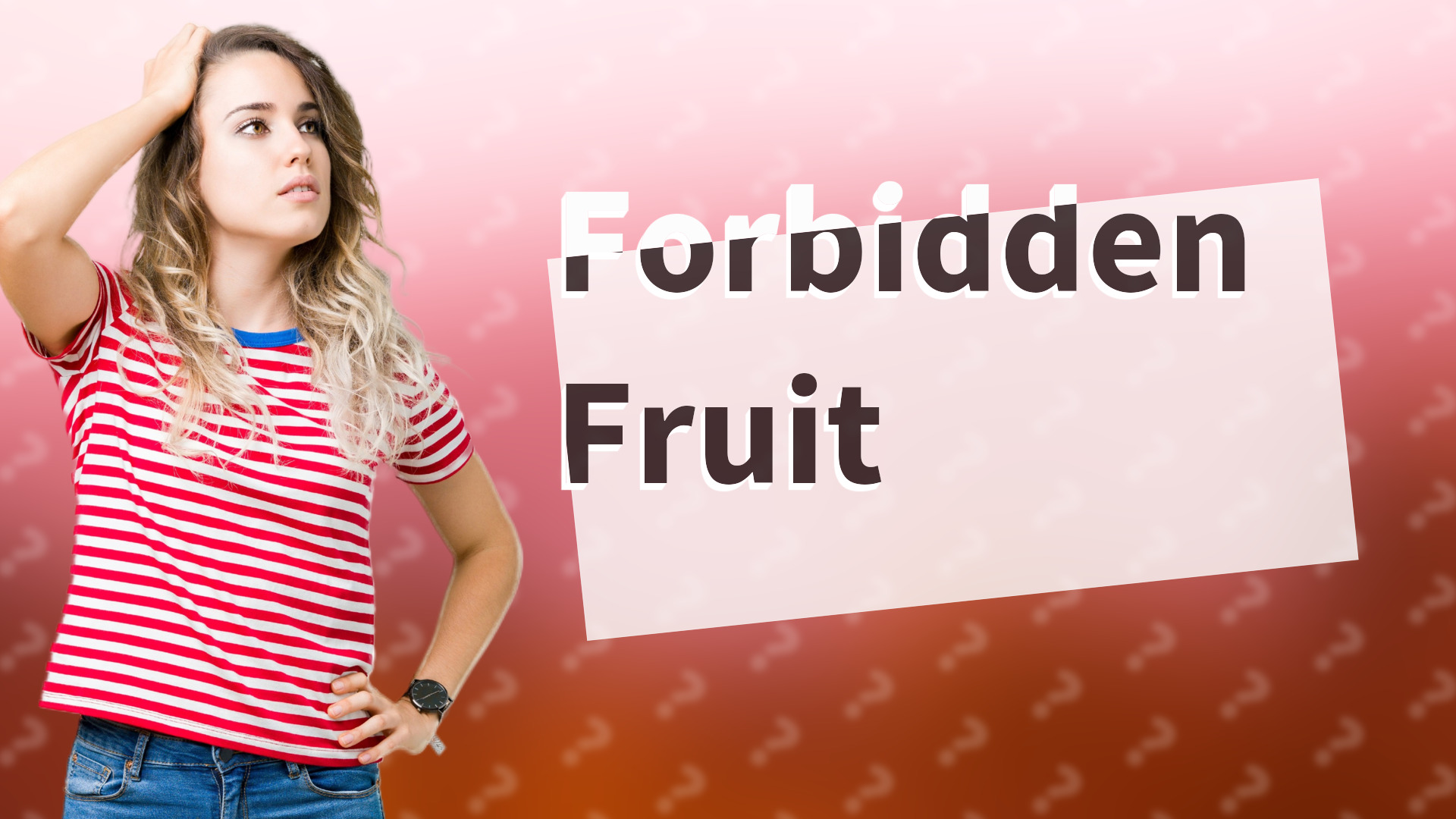Forbidden Fruit