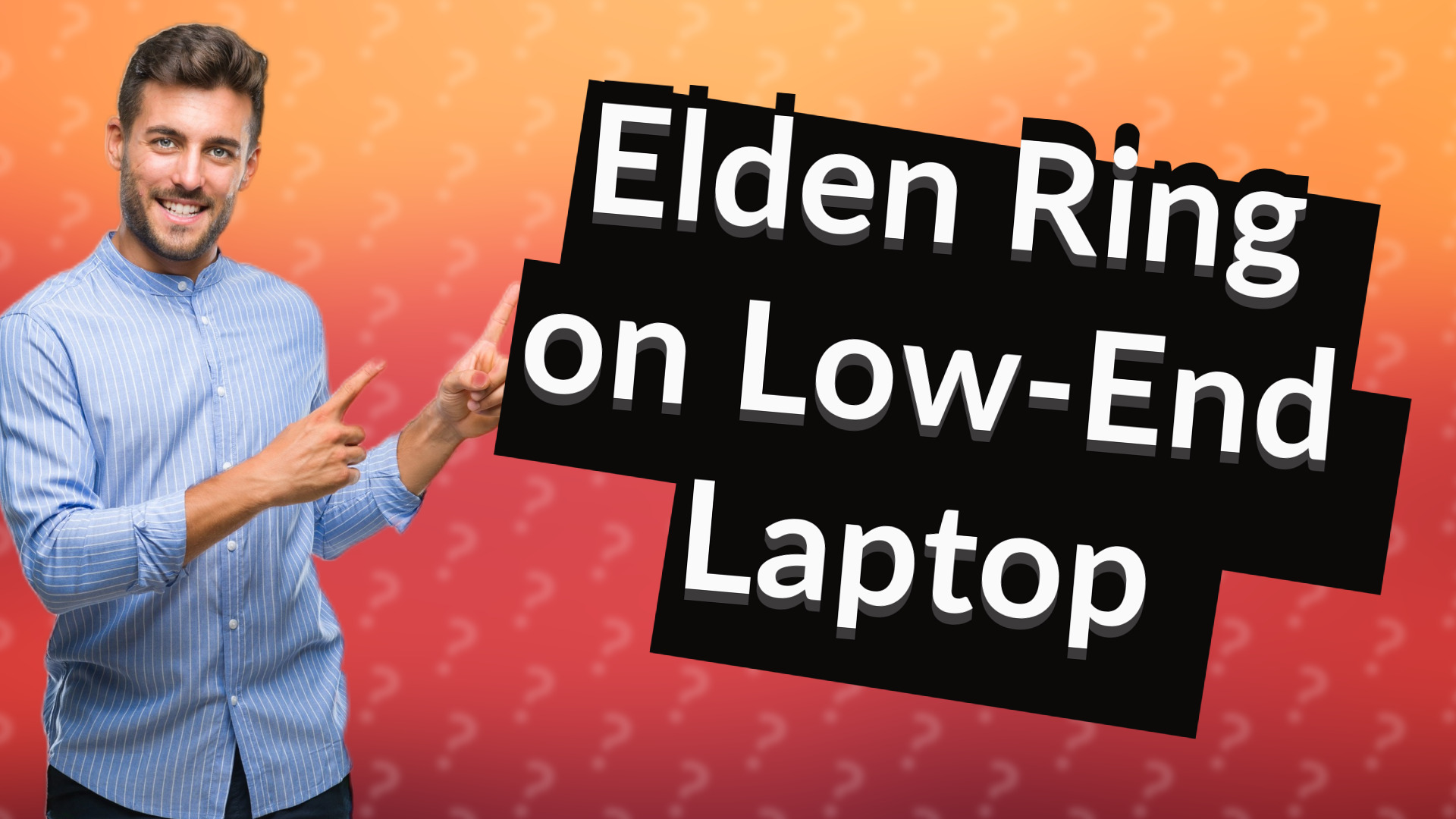 Elden Ring on Low-End Laptop