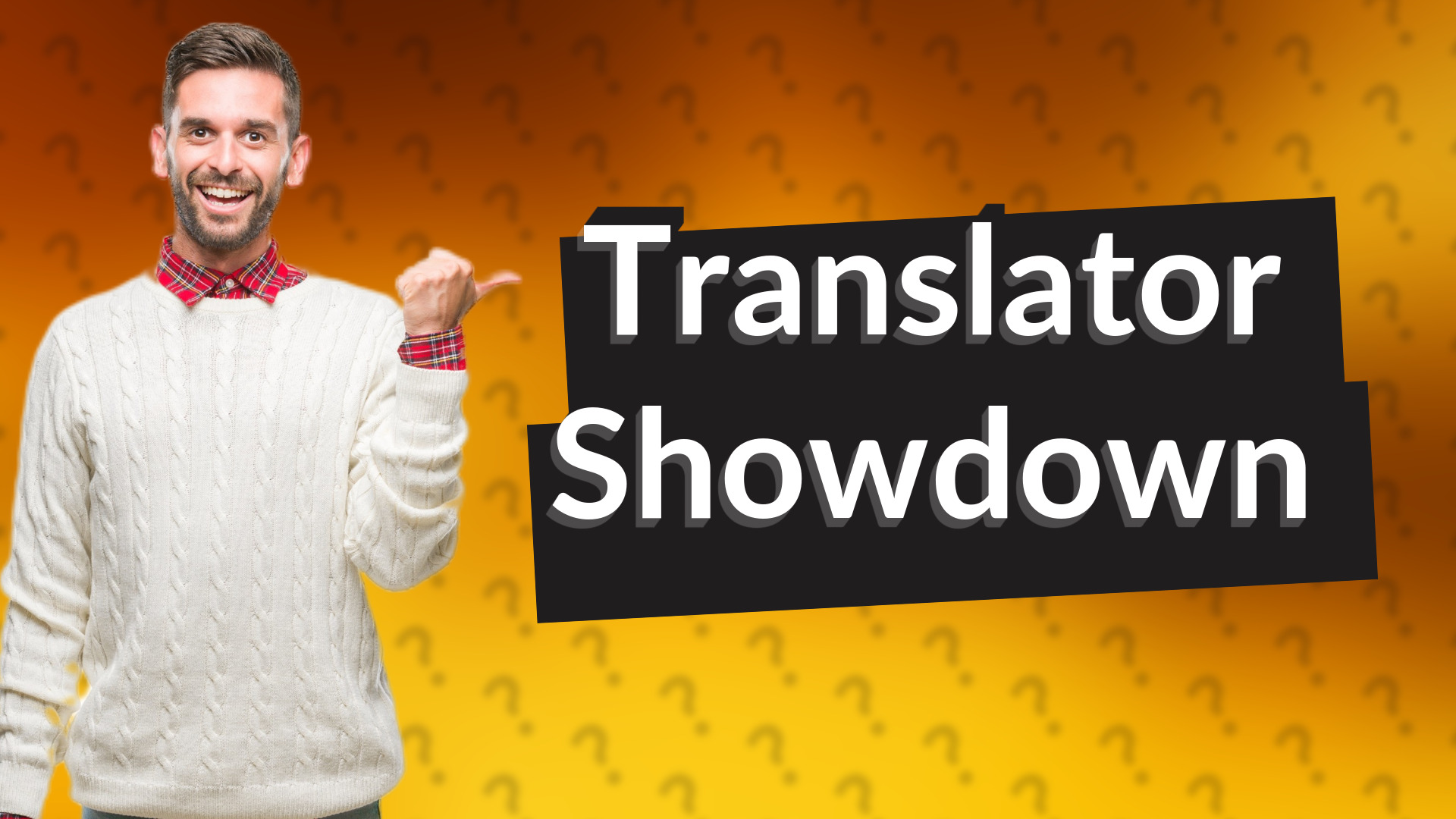Translator Showdown