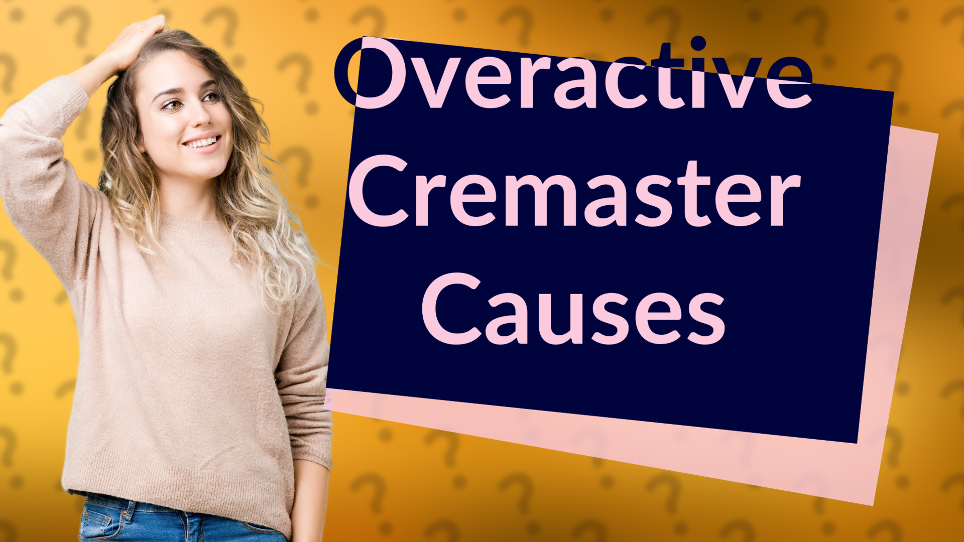 Overactive Cremaster Causes