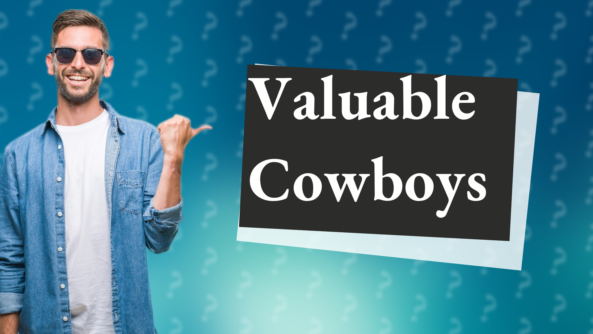 Valuable Cowboys