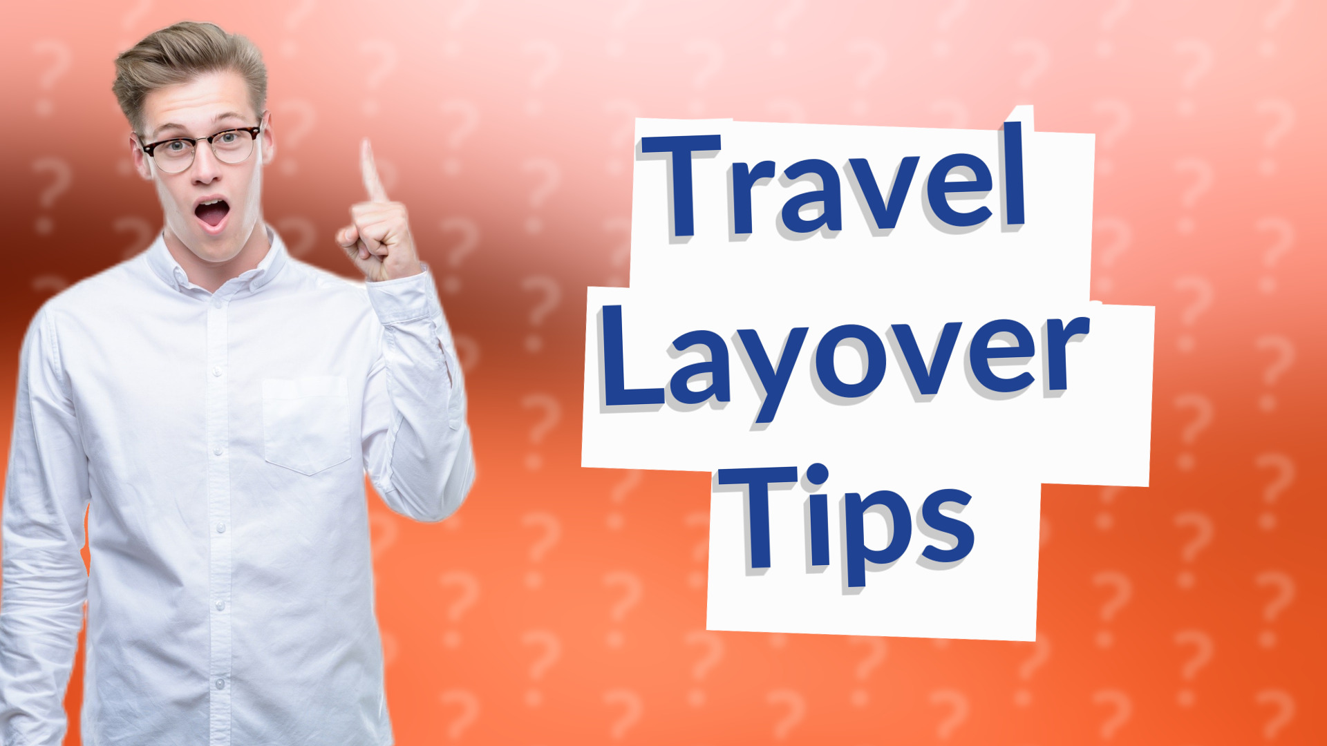 Travel Layover Tips