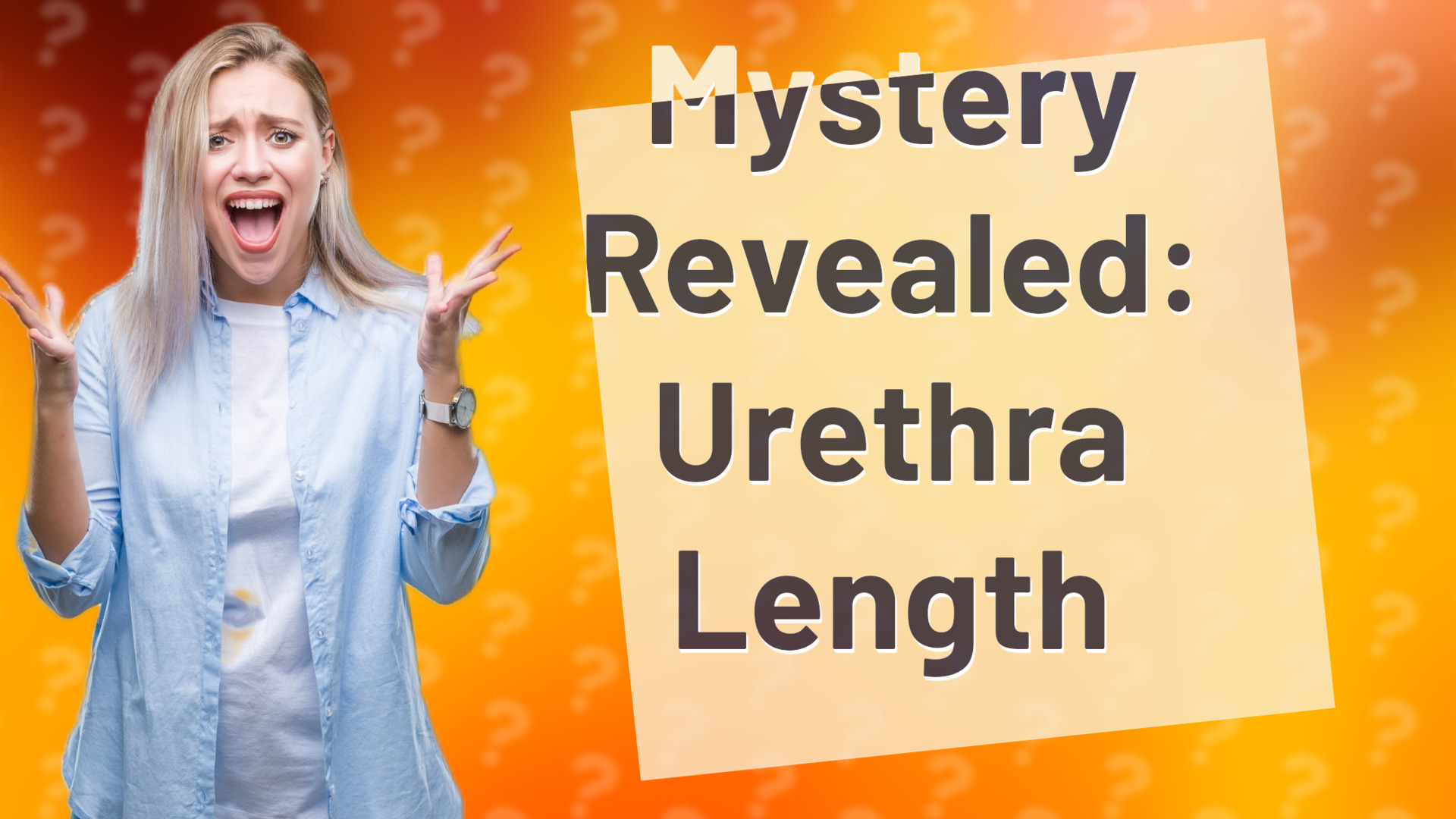 Mystery Revealed: Urethra Length
