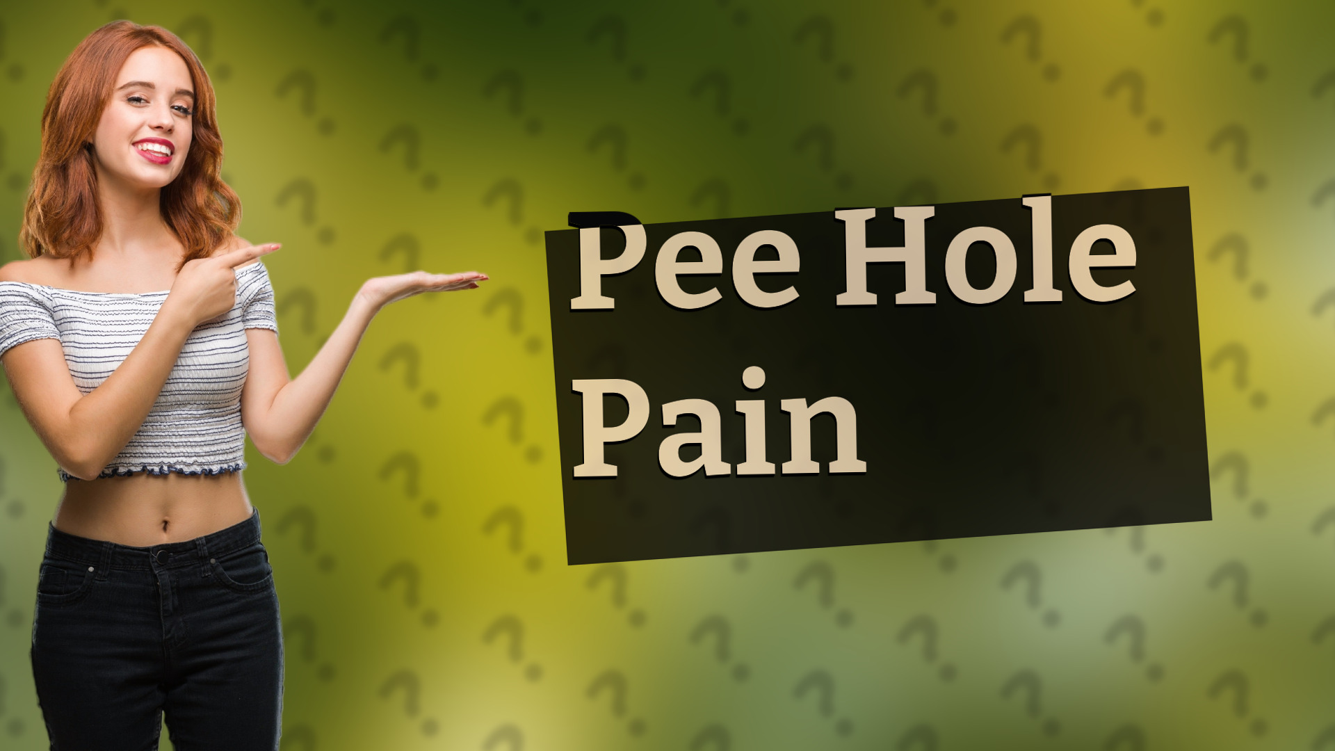 Pee Hole Pain