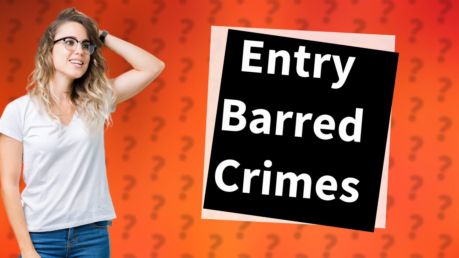 Entry Barred Crimes