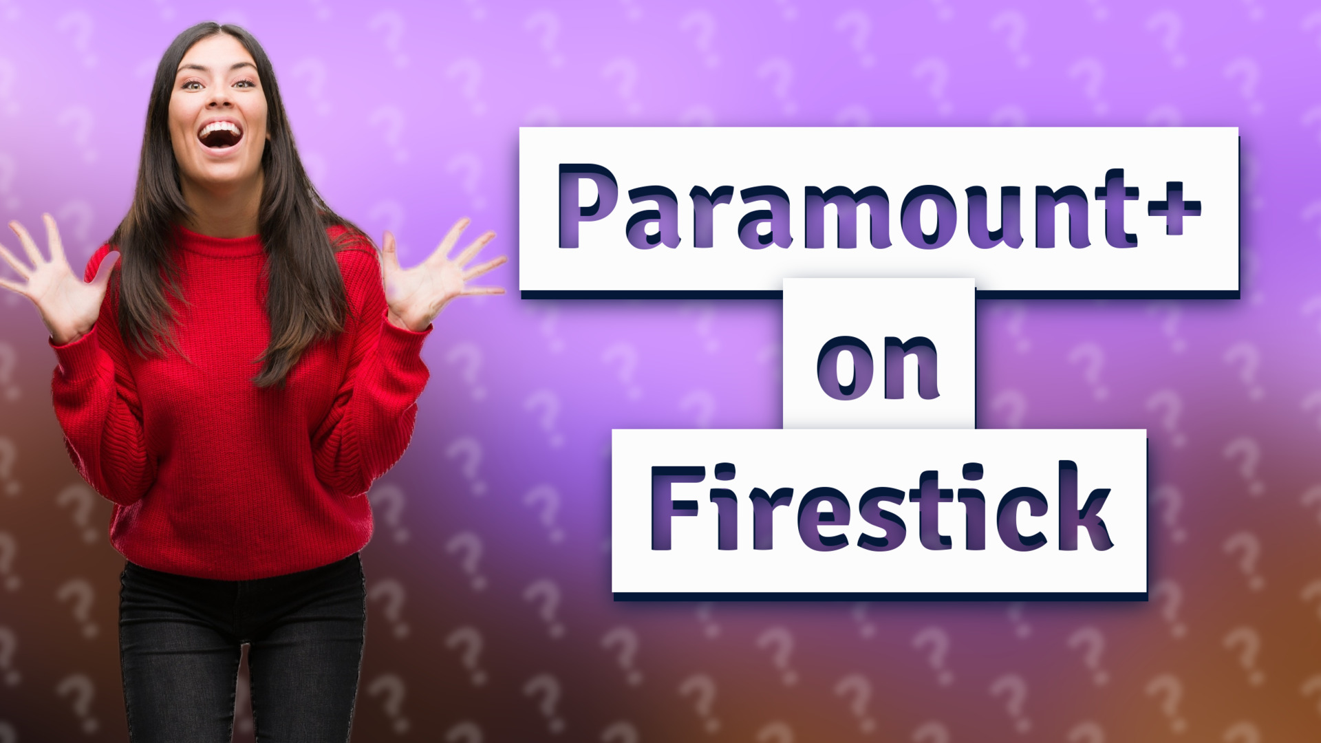 Paramount+ on Firestick