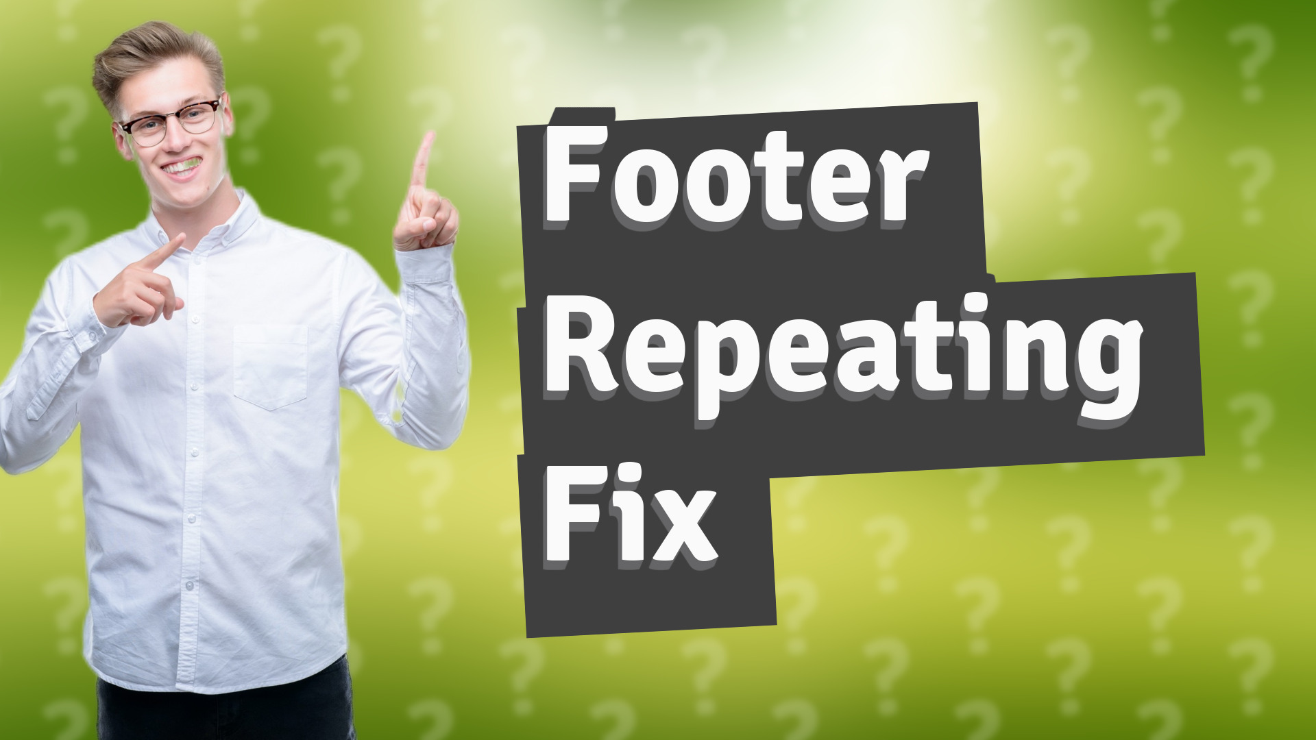 Footer Repeating Fix