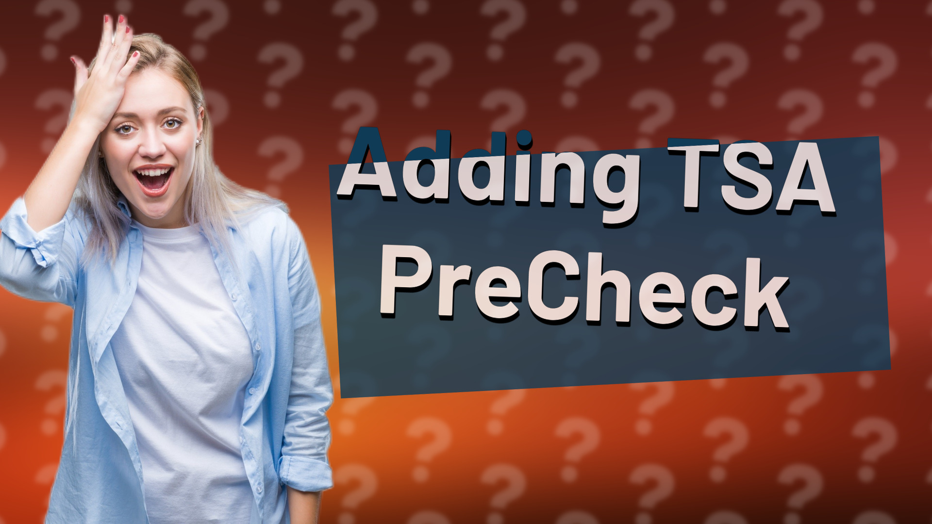 Adding TSA PreCheck