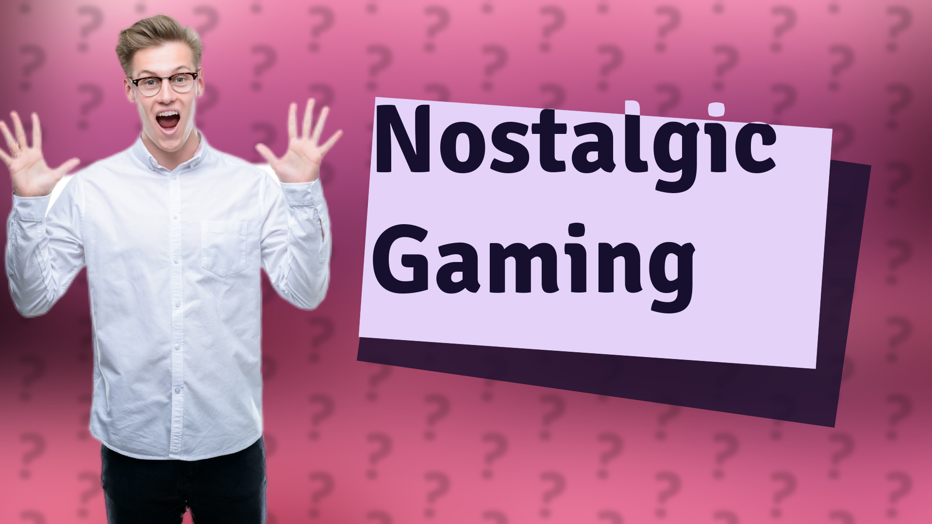 Nostalgic Gaming