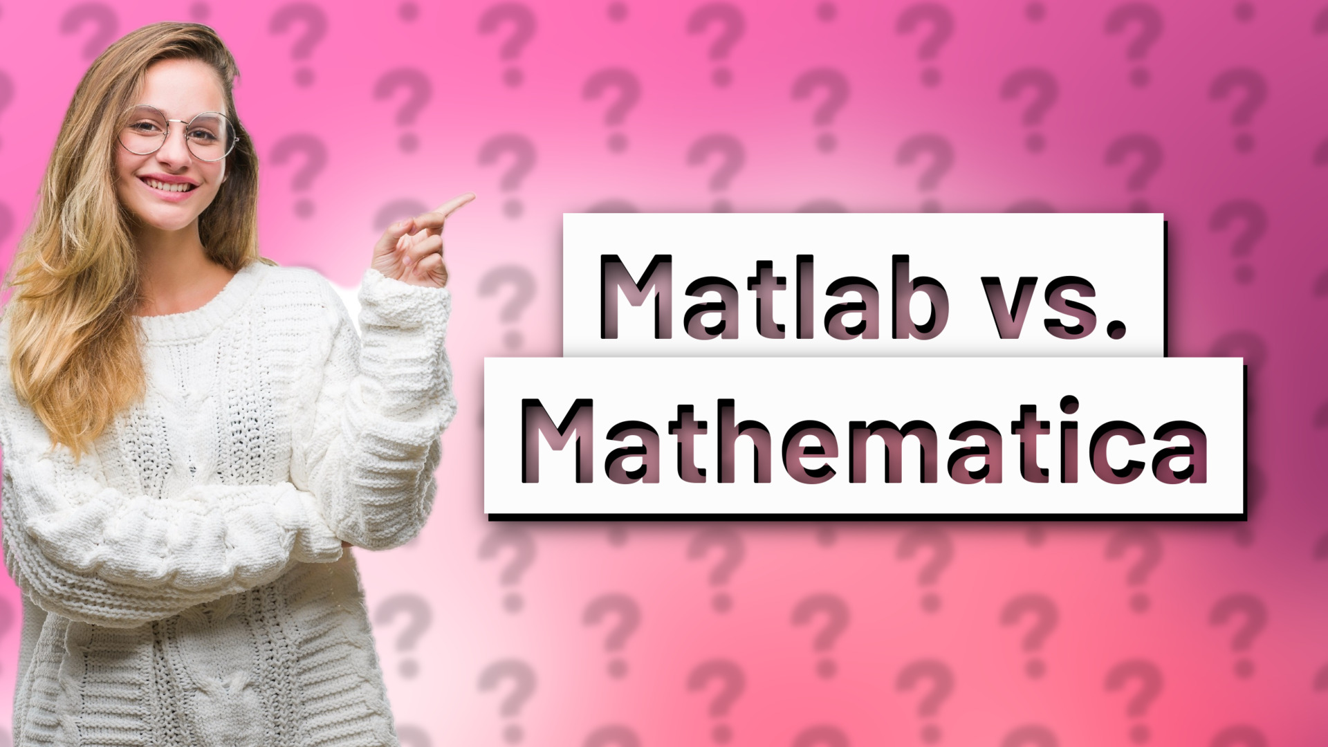 Matlab vs. Mathematica