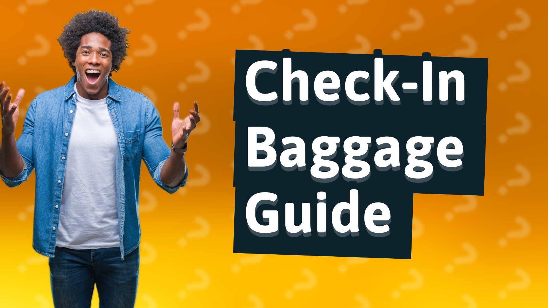 Check-In Baggage Guide