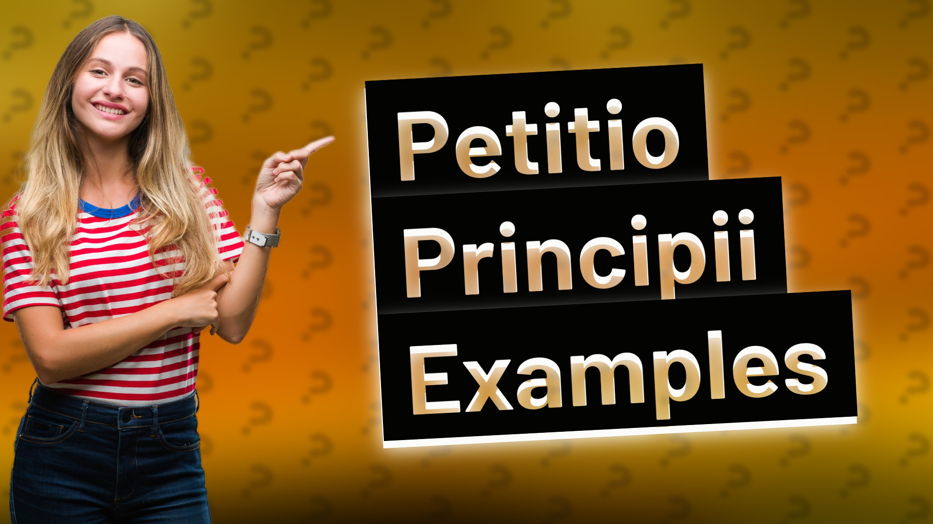 Petitio Principii Examples