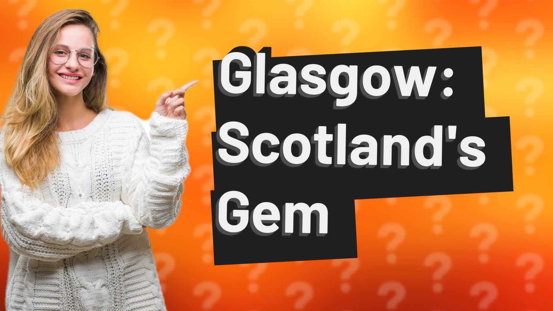 Glasgow: Scotland's Gem