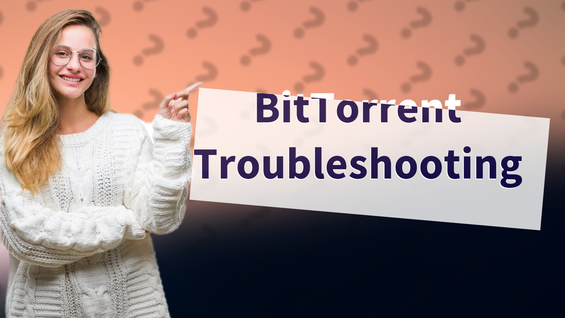 BitTorrent Troubleshooting