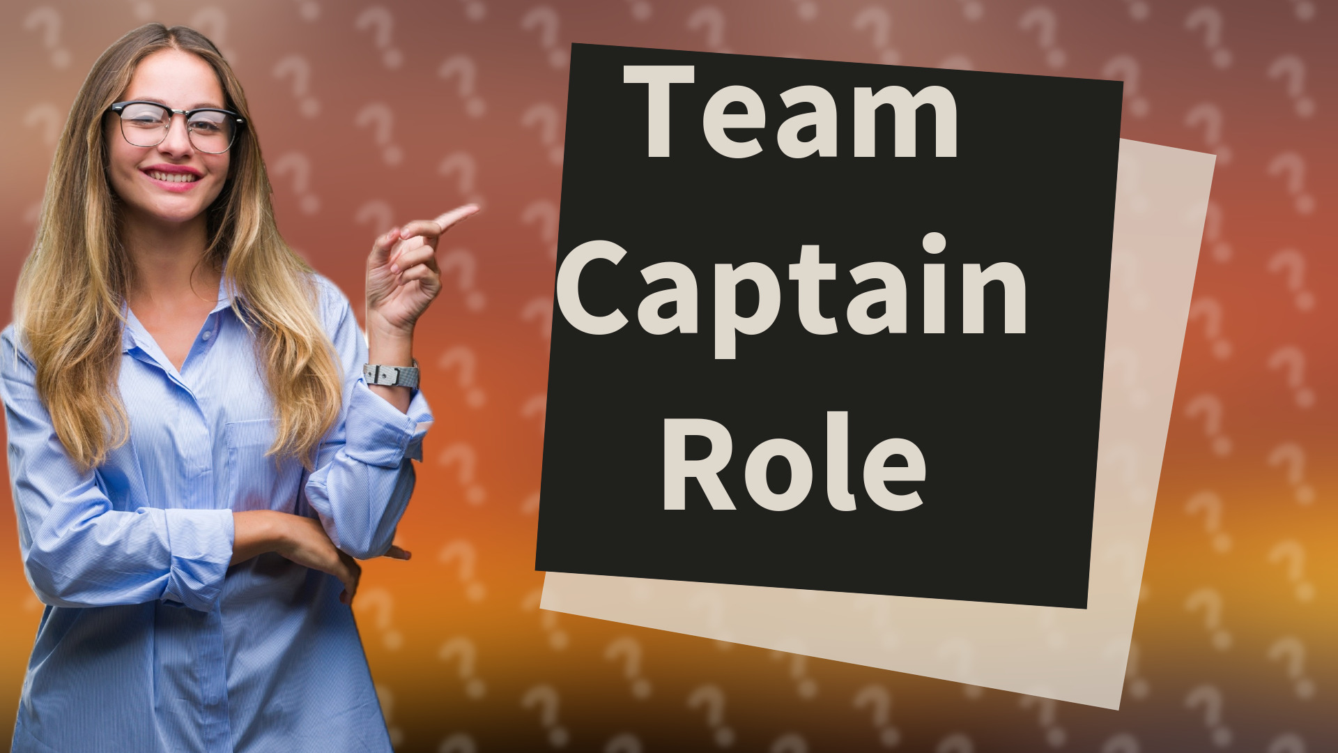 Team Captain Role
