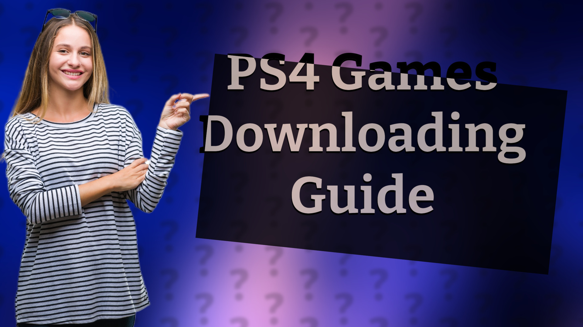 PS4 Games Downloading Guide