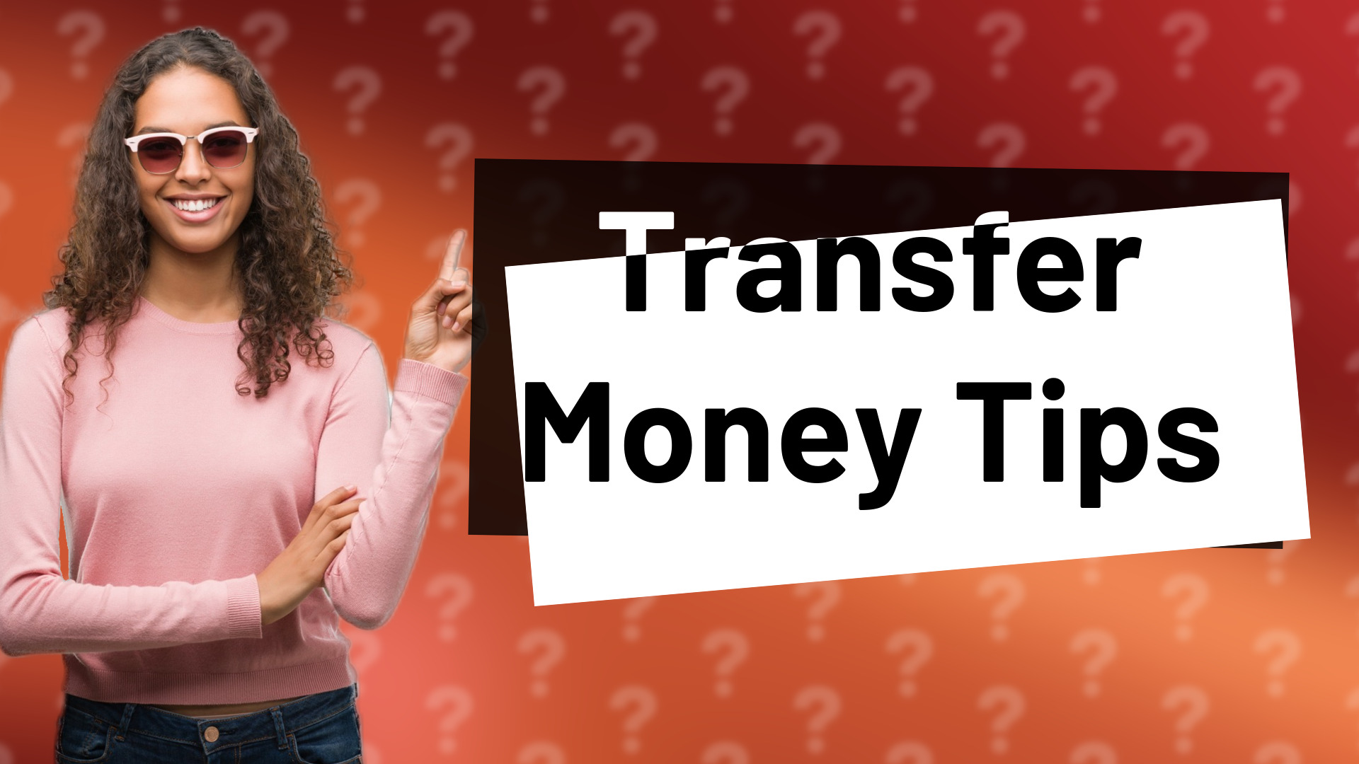 Transfer Money Tips