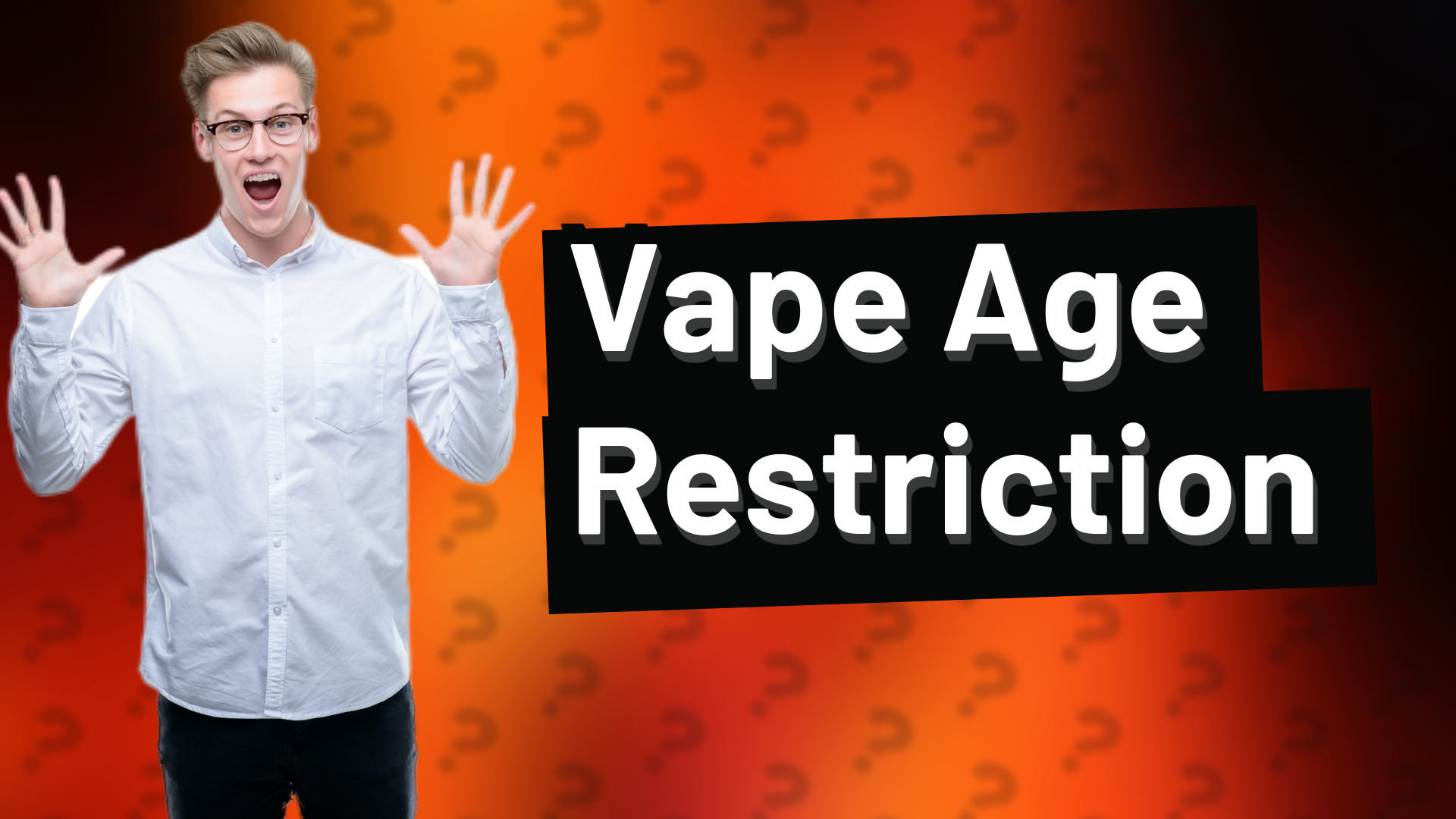 Vape Age Restriction