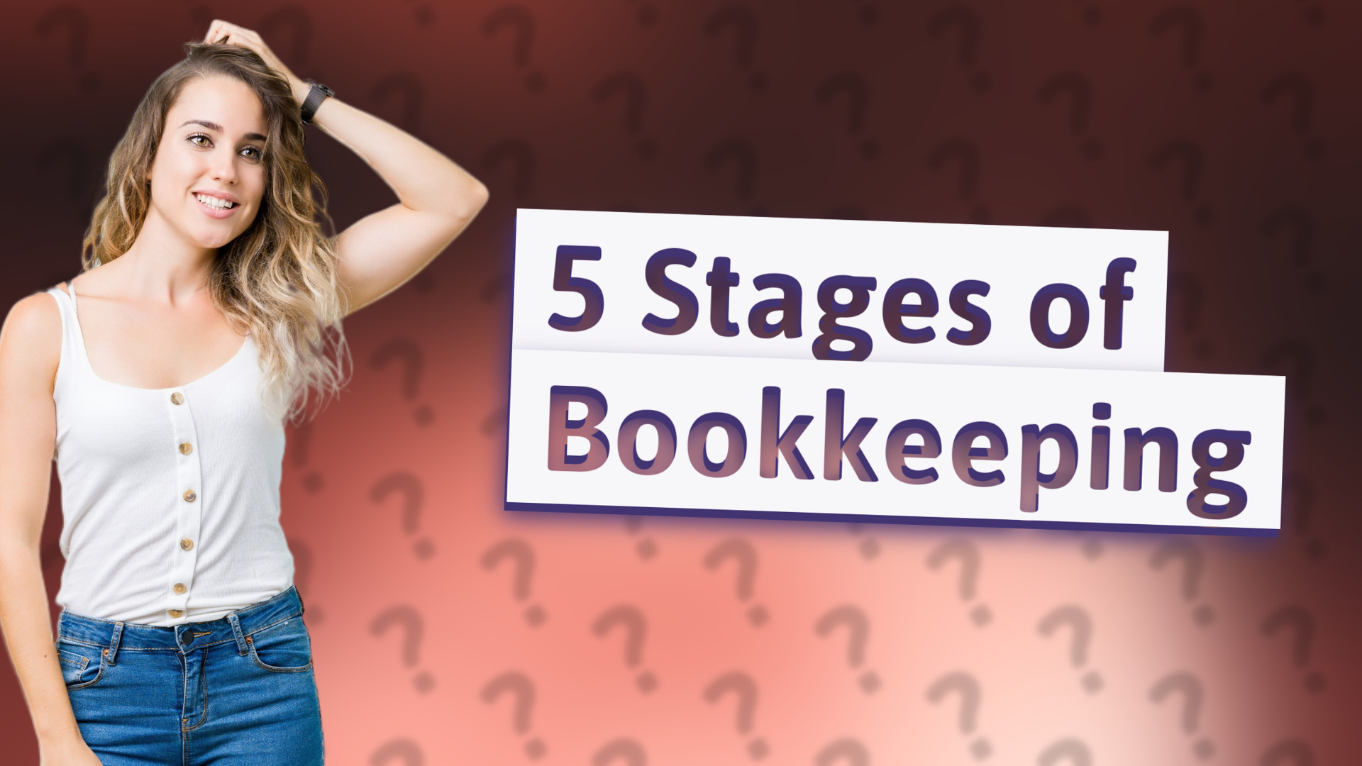 5 Stages of Bookkeeping