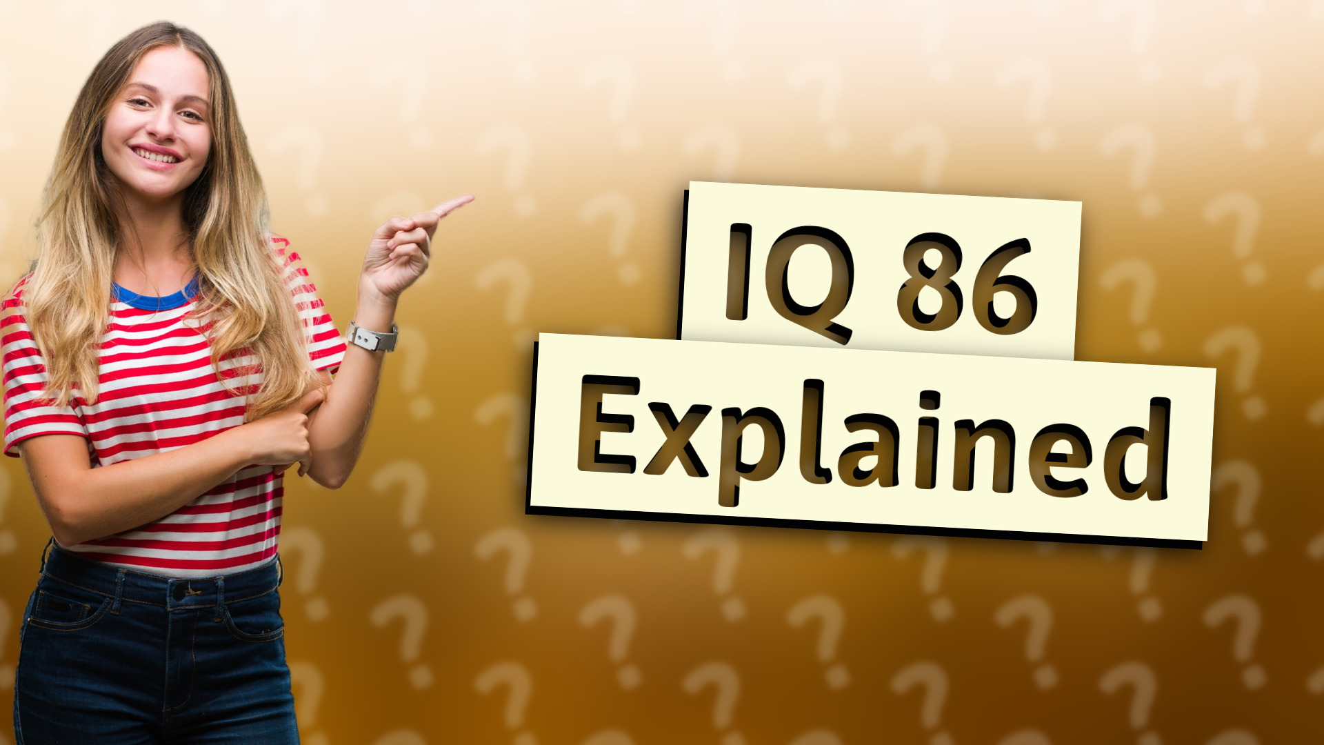IQ 86 Explained