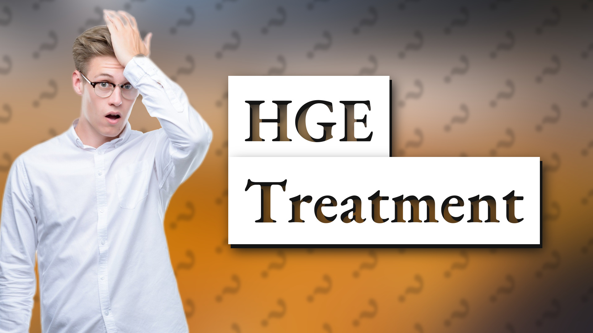 HGE Treatment