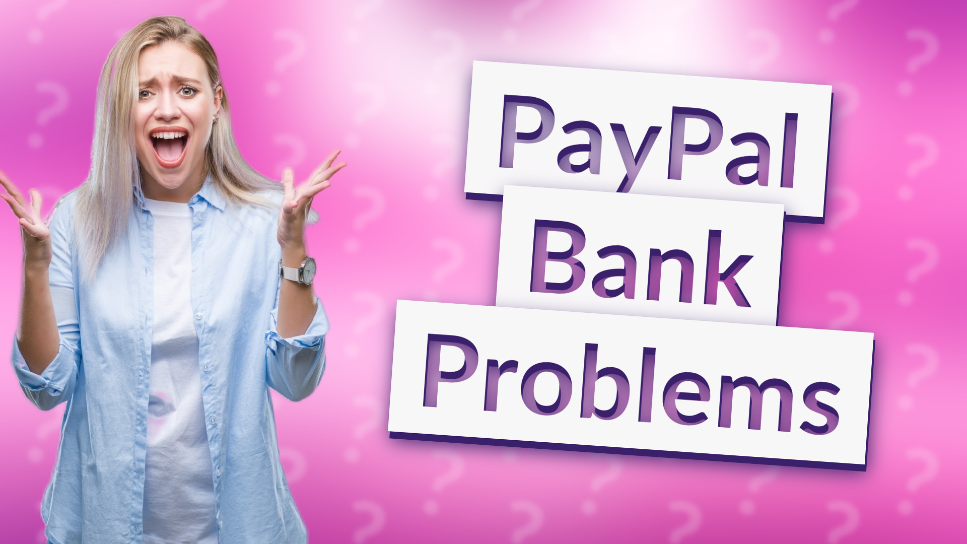 PayPal Bank Problems
