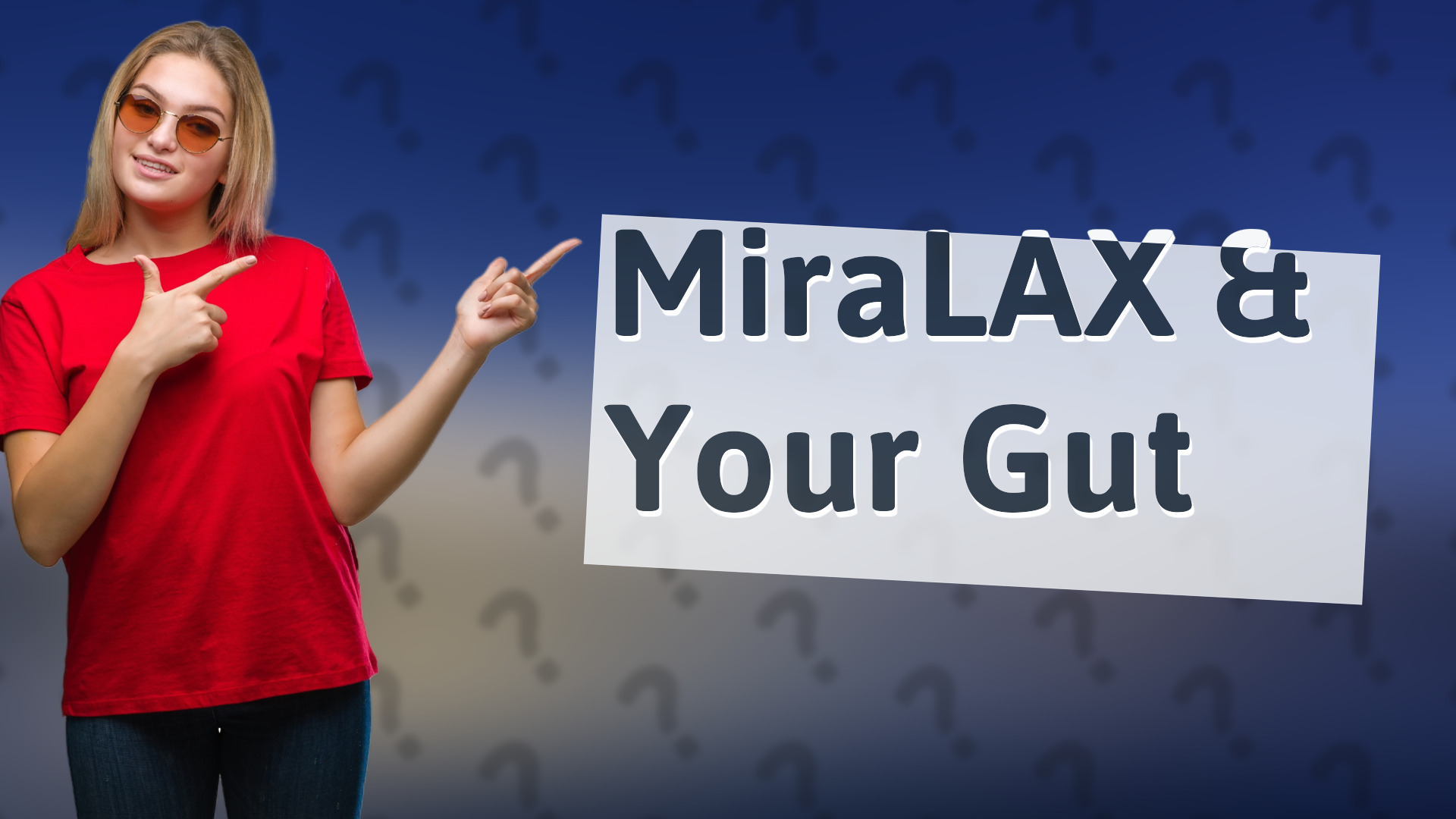 MiraLAX & Your Gut