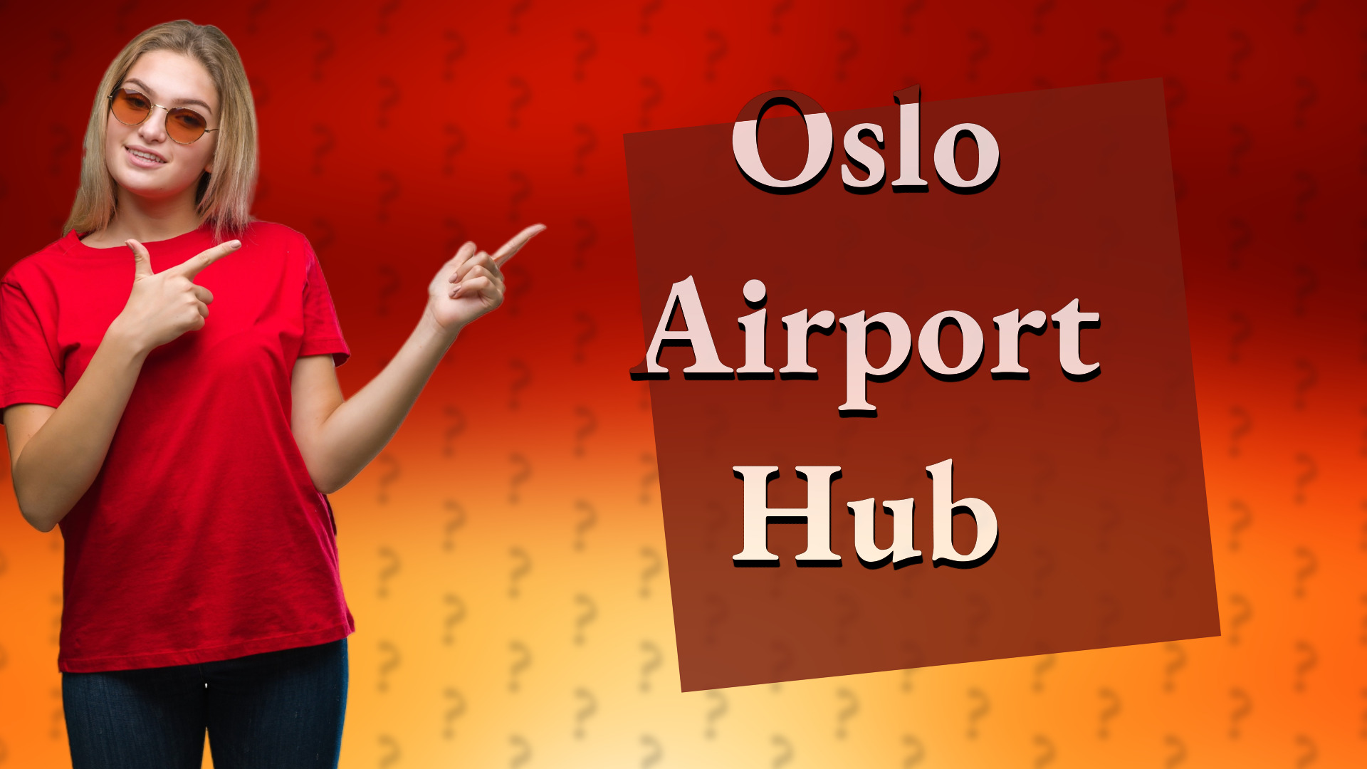 Oslo Airport Hub