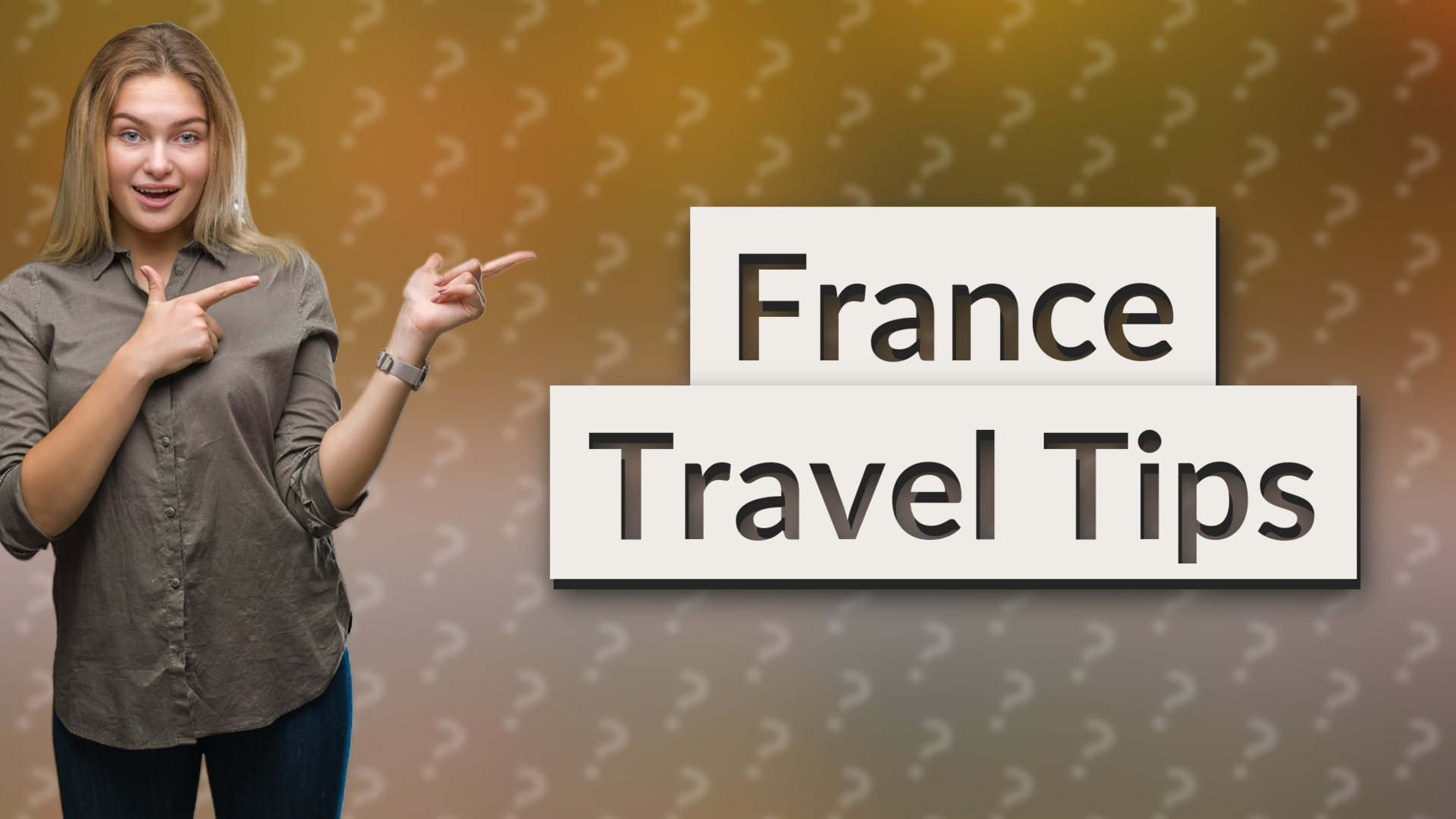 France Travel Tips