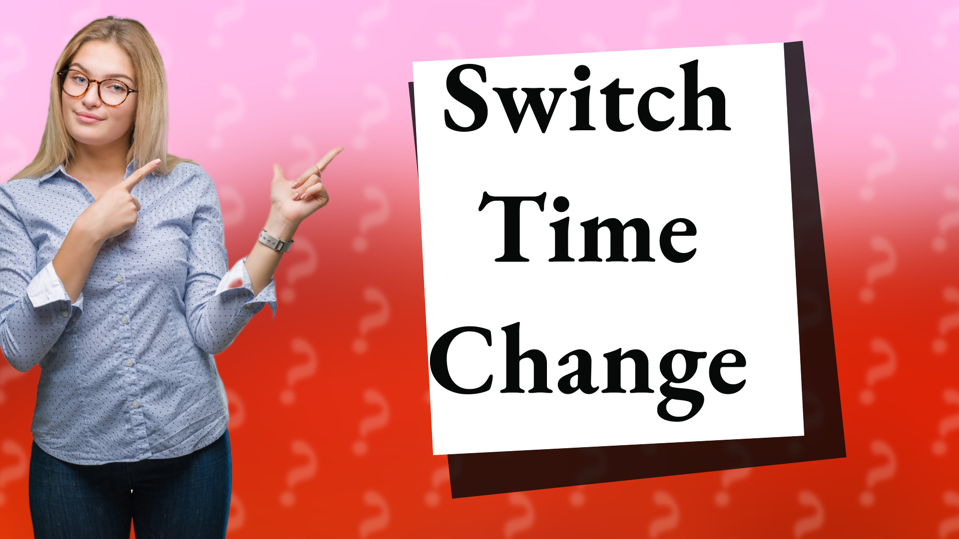 Switch Time Change