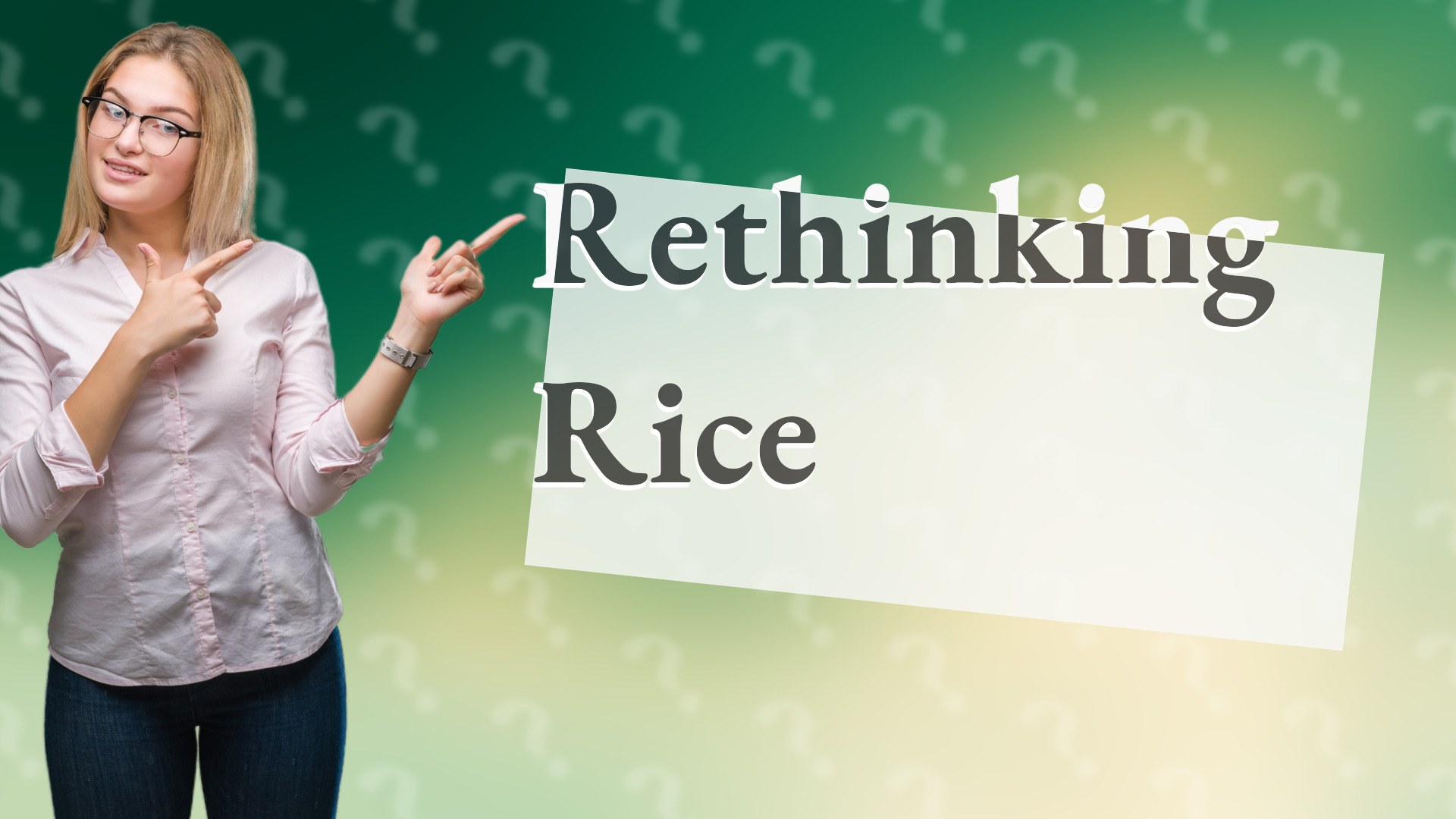 Rethinking Rice