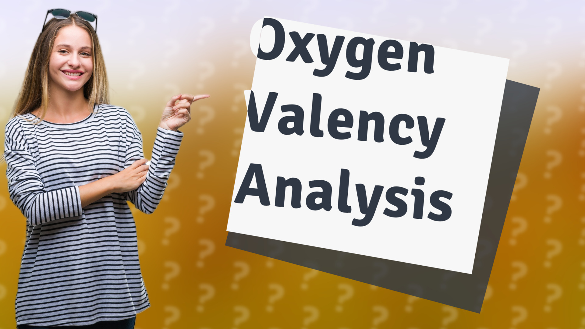 Oxygen Valency Analysis