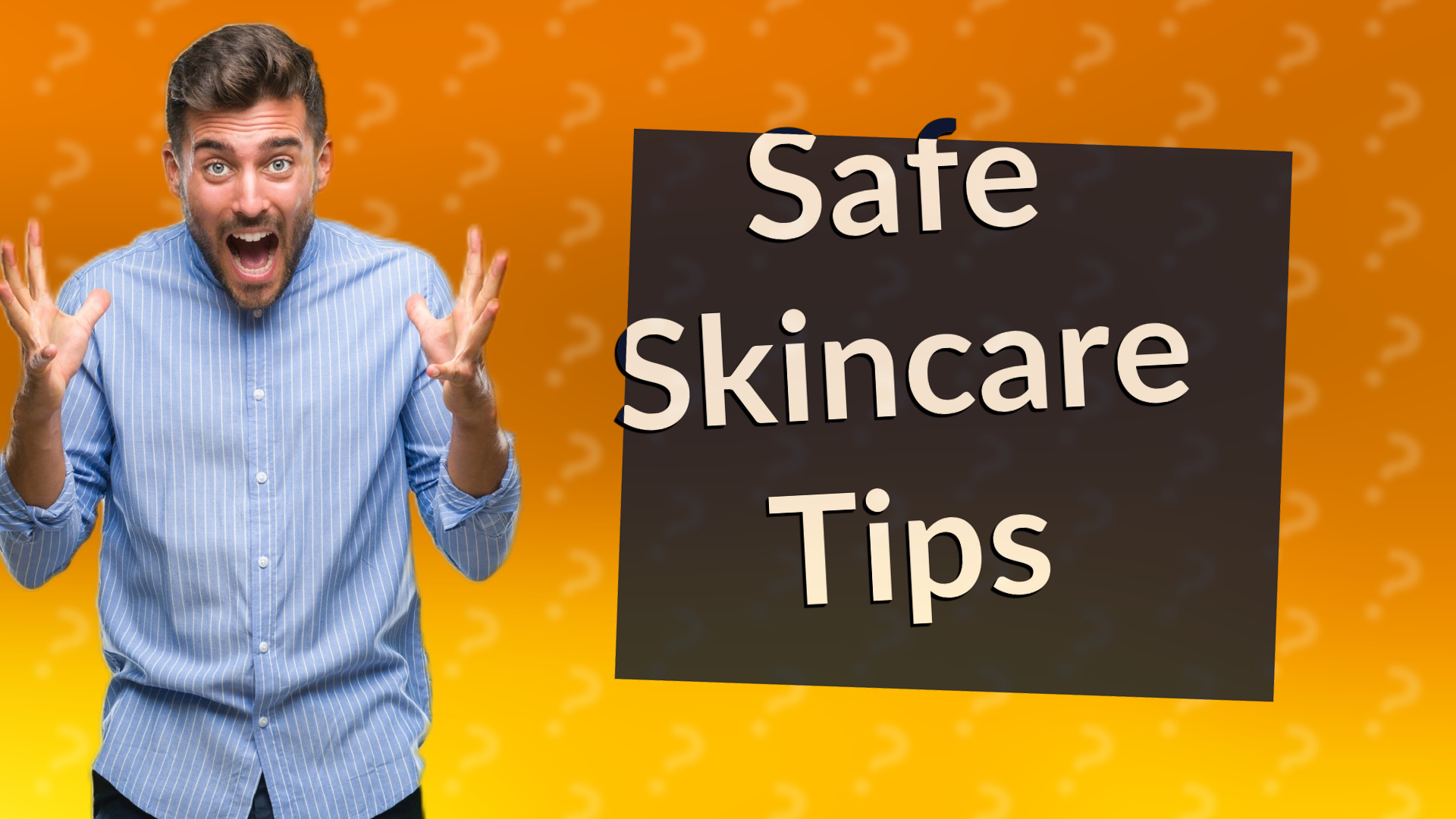 Safe Skincare Tips