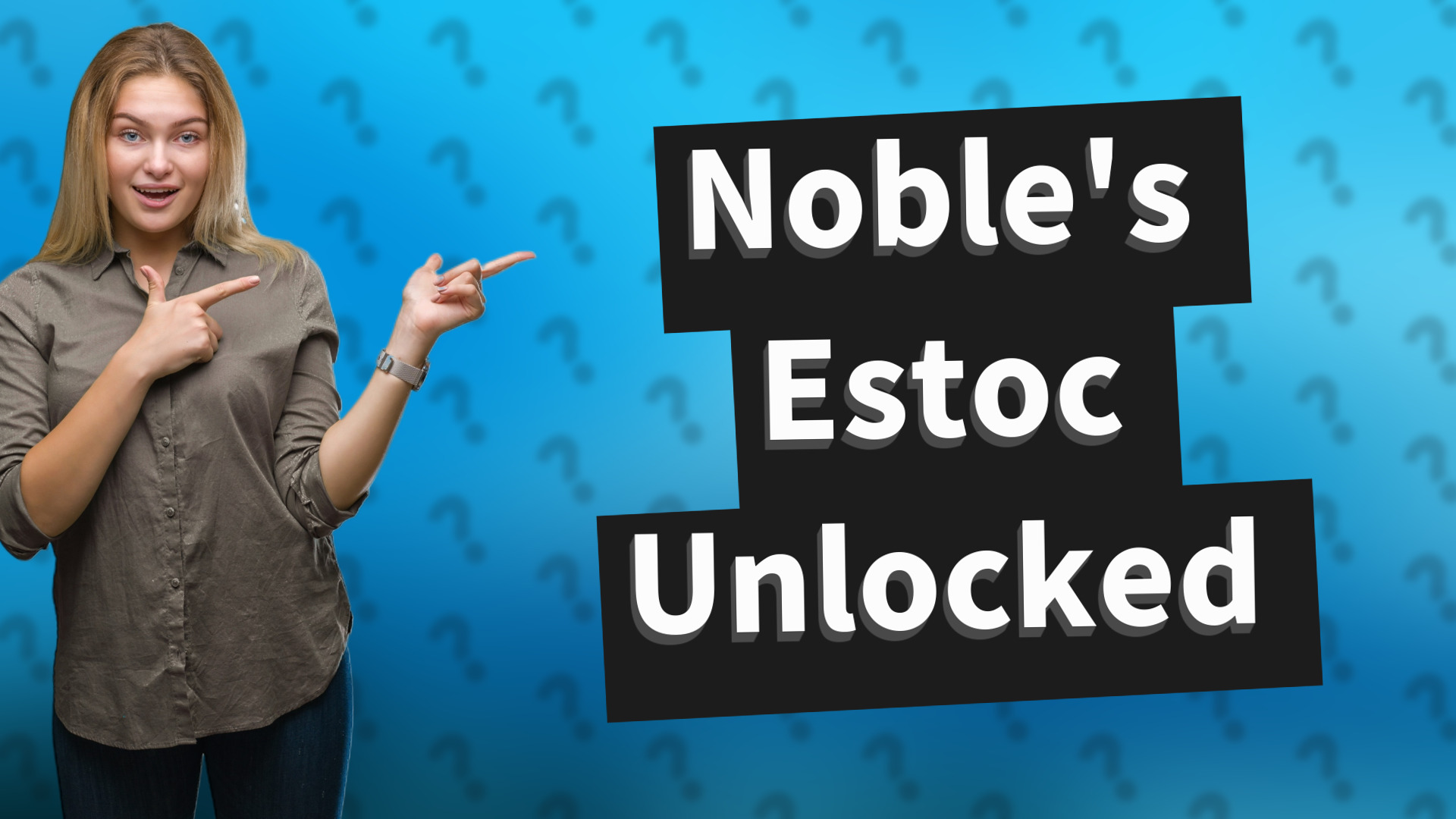 Noble's Estoc Unlocked