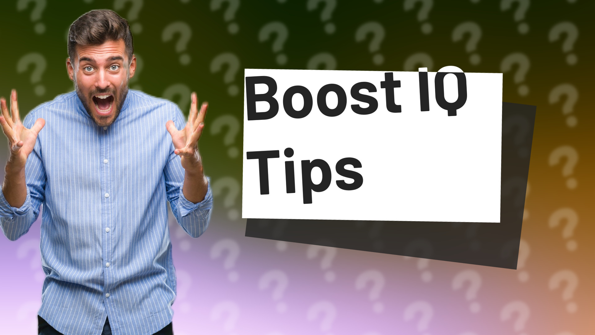 Boost IQ Tips