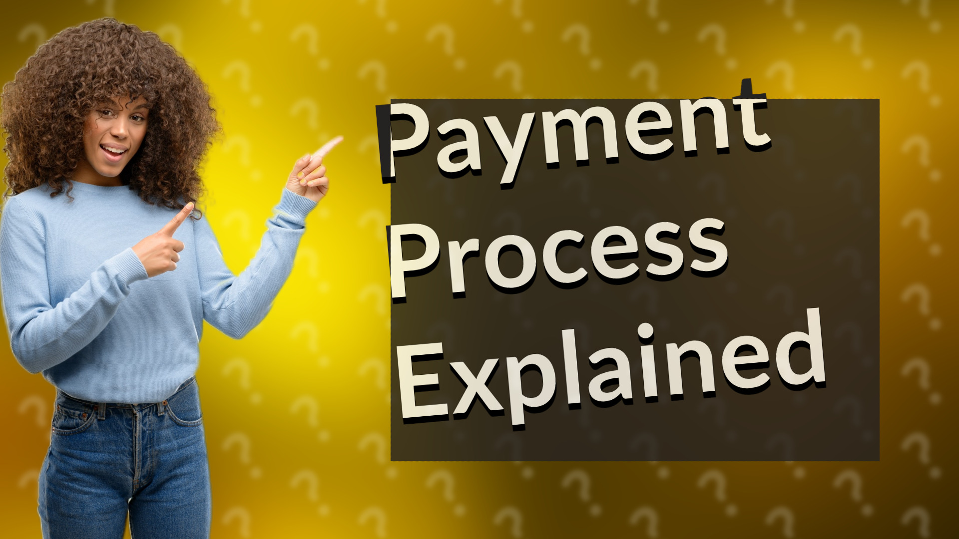Payment Process Explained