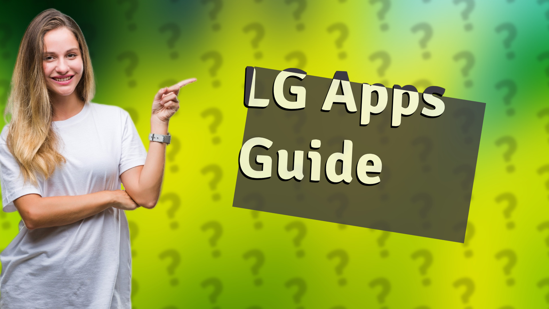 LG Apps Guide