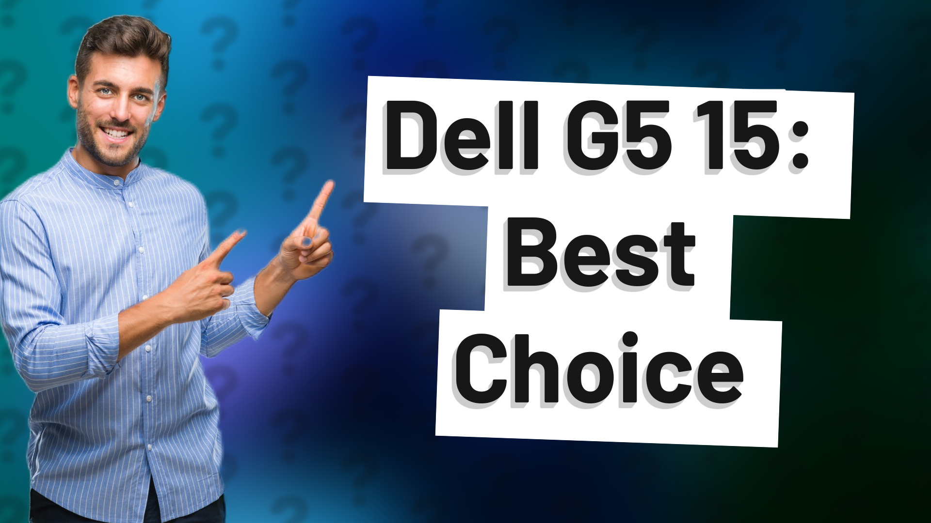 Dell G5 15: Best Choice