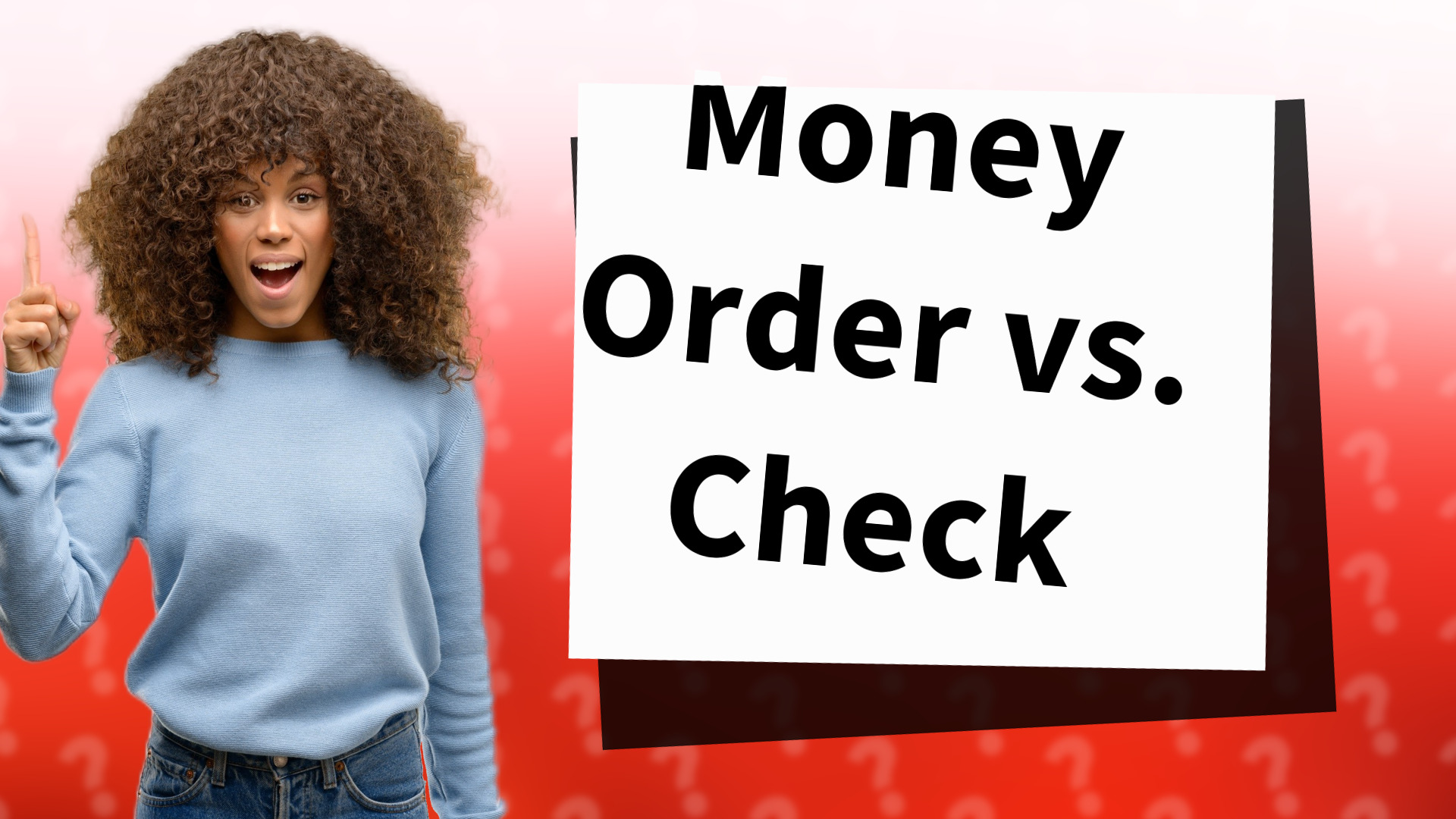 Money Order vs. Check