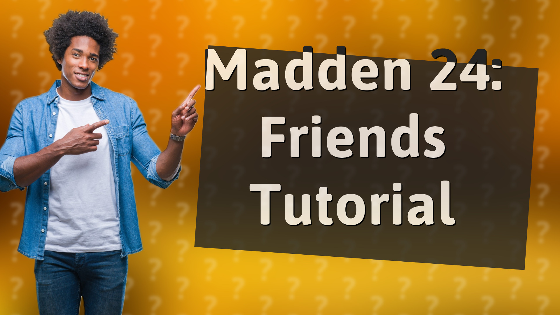 Madden 24: Friends Tutorial