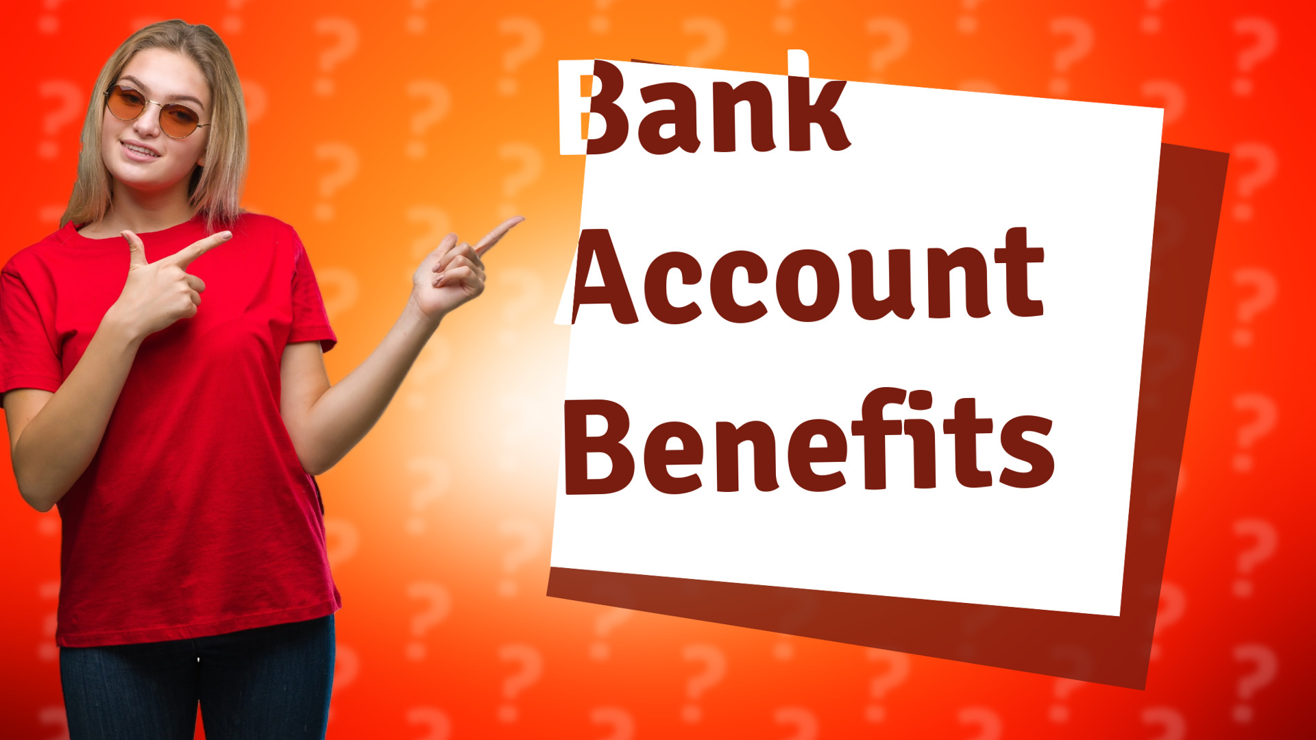 Bank Account Benefits