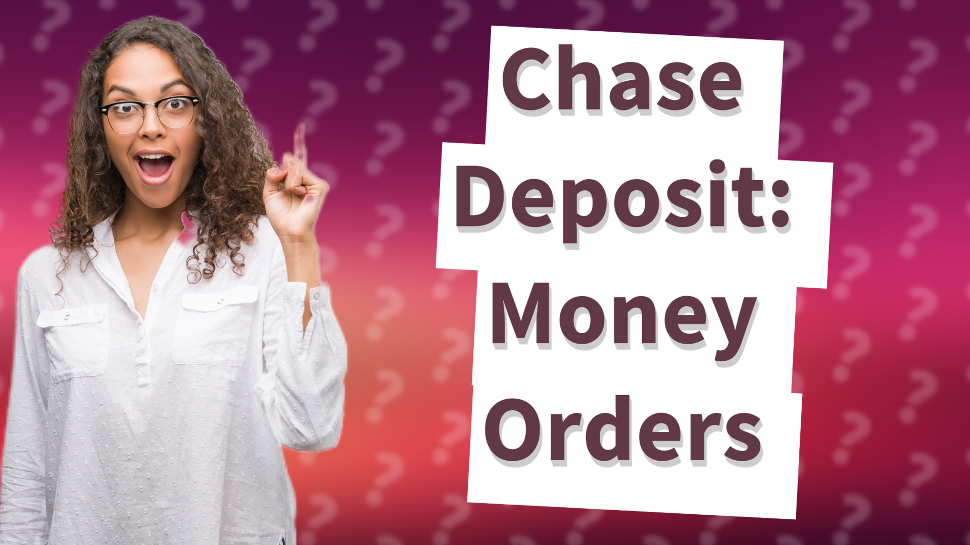 Chase Deposit: Money Orders