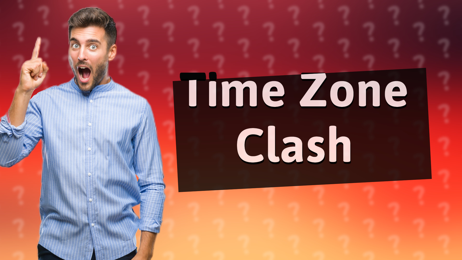 Time Zone Clash